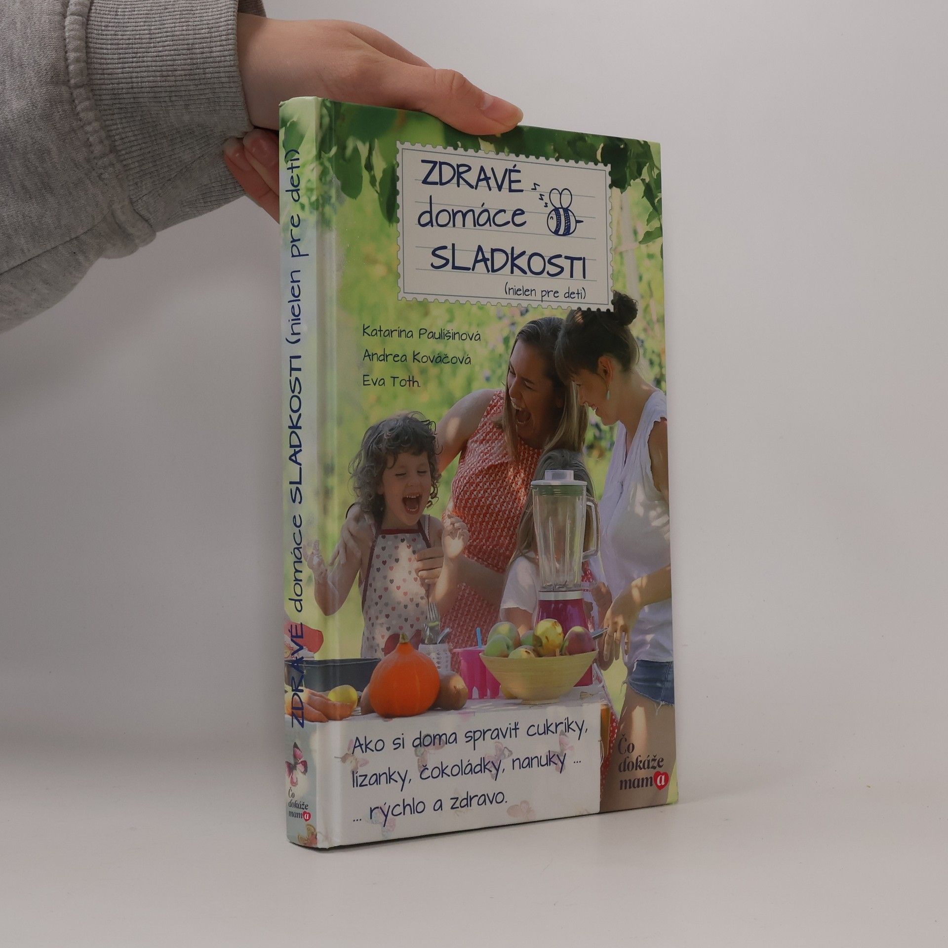 Katarína Paulíšinová Zdravé domáce sladkosti