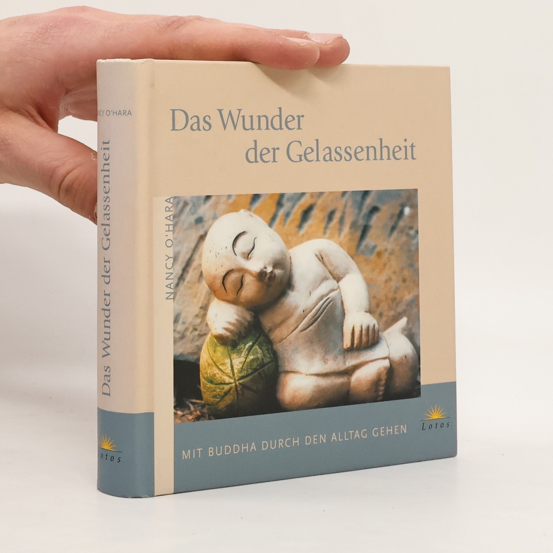 Nancy O. Hara Das Wunder der Gelassenheit