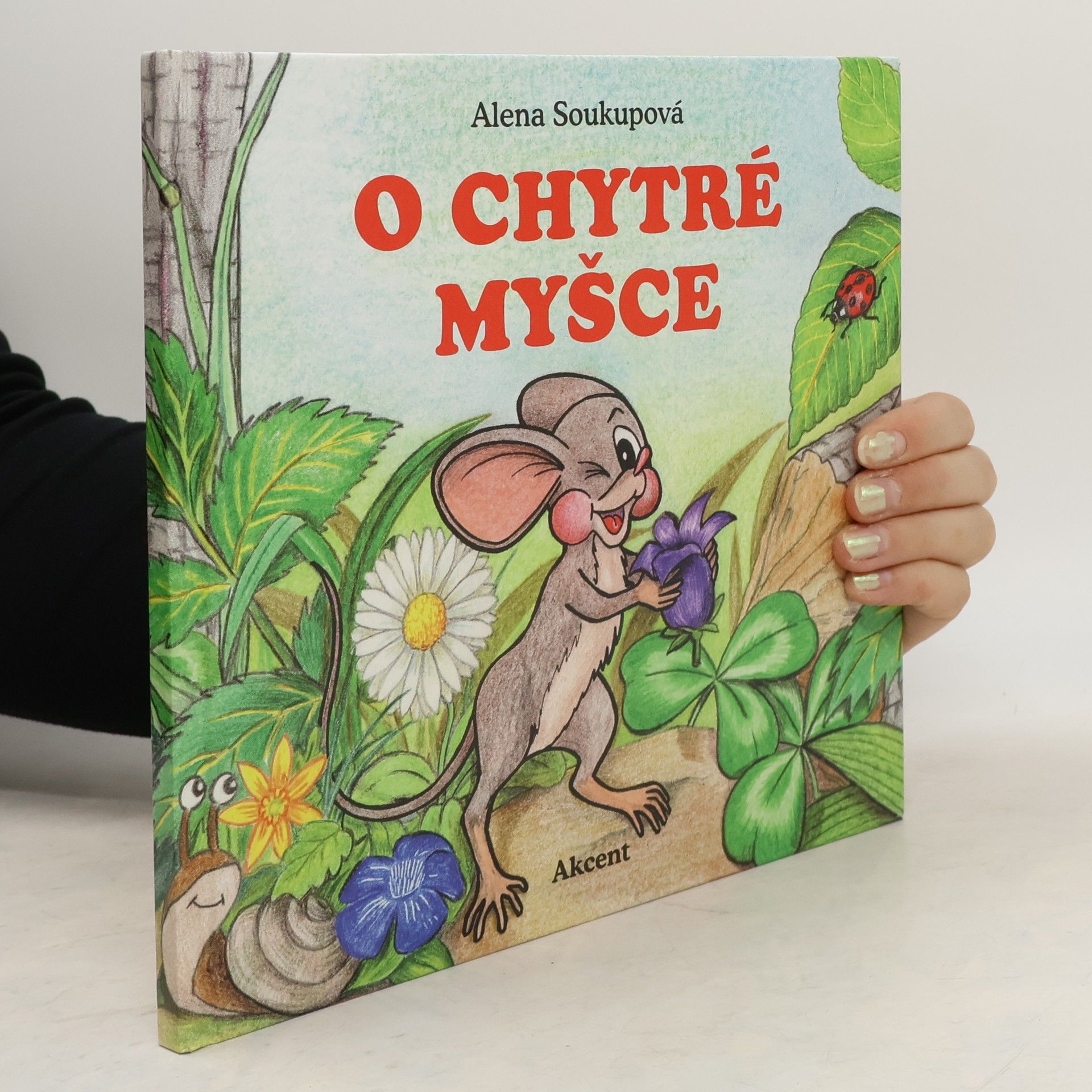 Alena Soukupová O chytré myšce