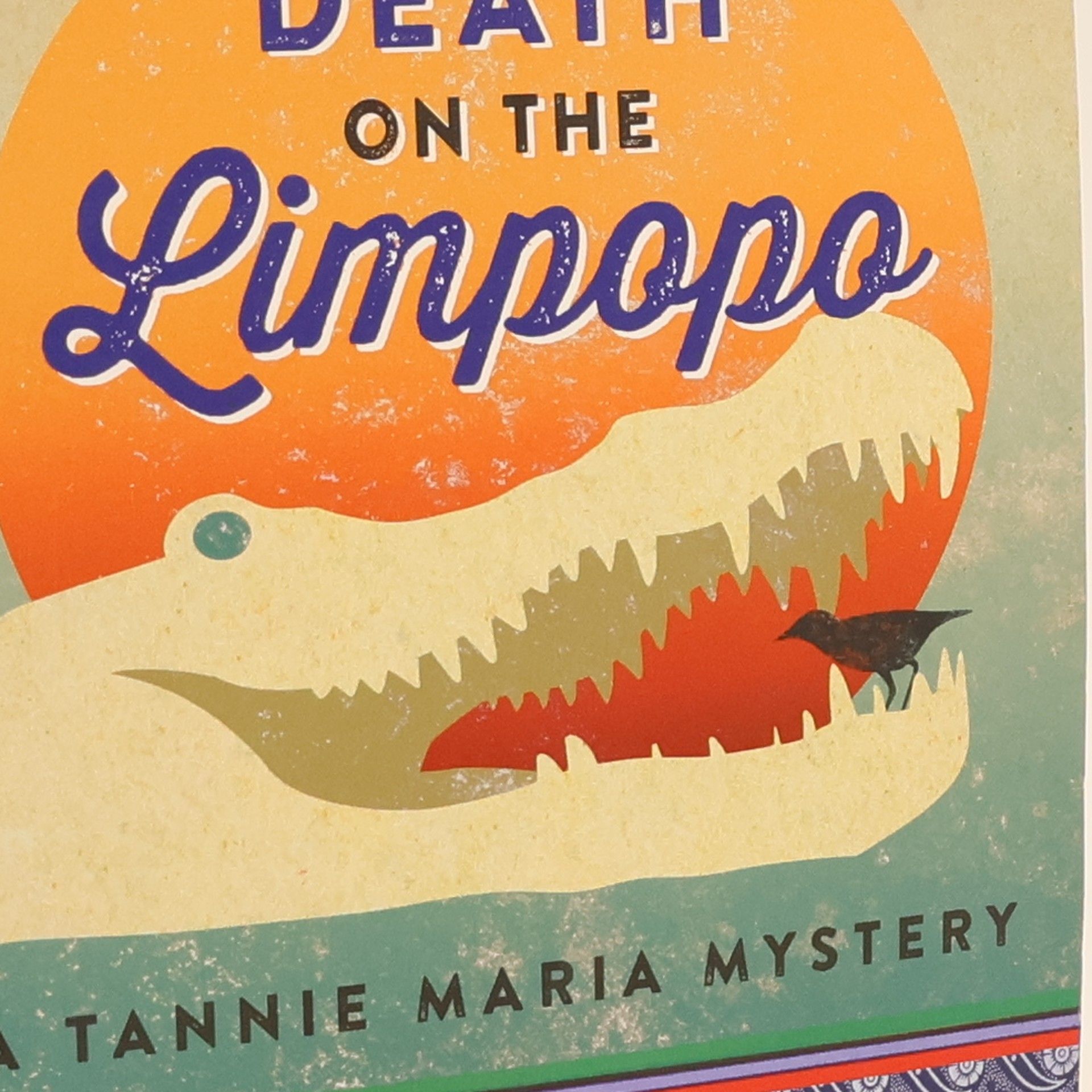 Sally Andrew Death on the Limpopo