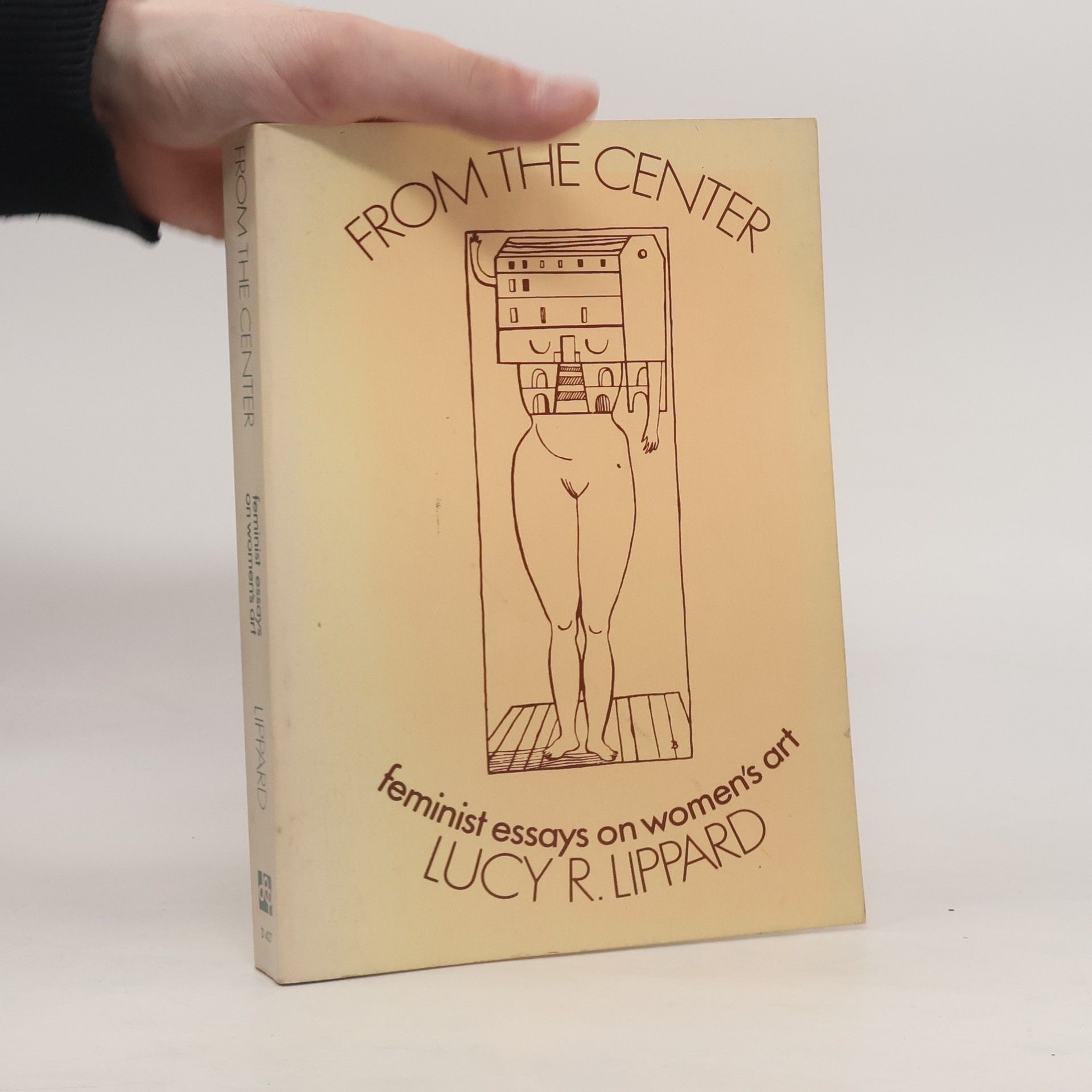 Lucy R. Lippard From the Center