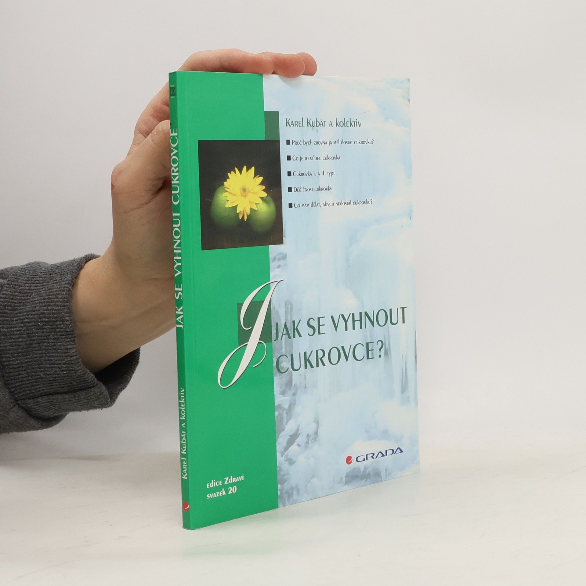 Karel Kubát Jak se vyhnout cukrovce