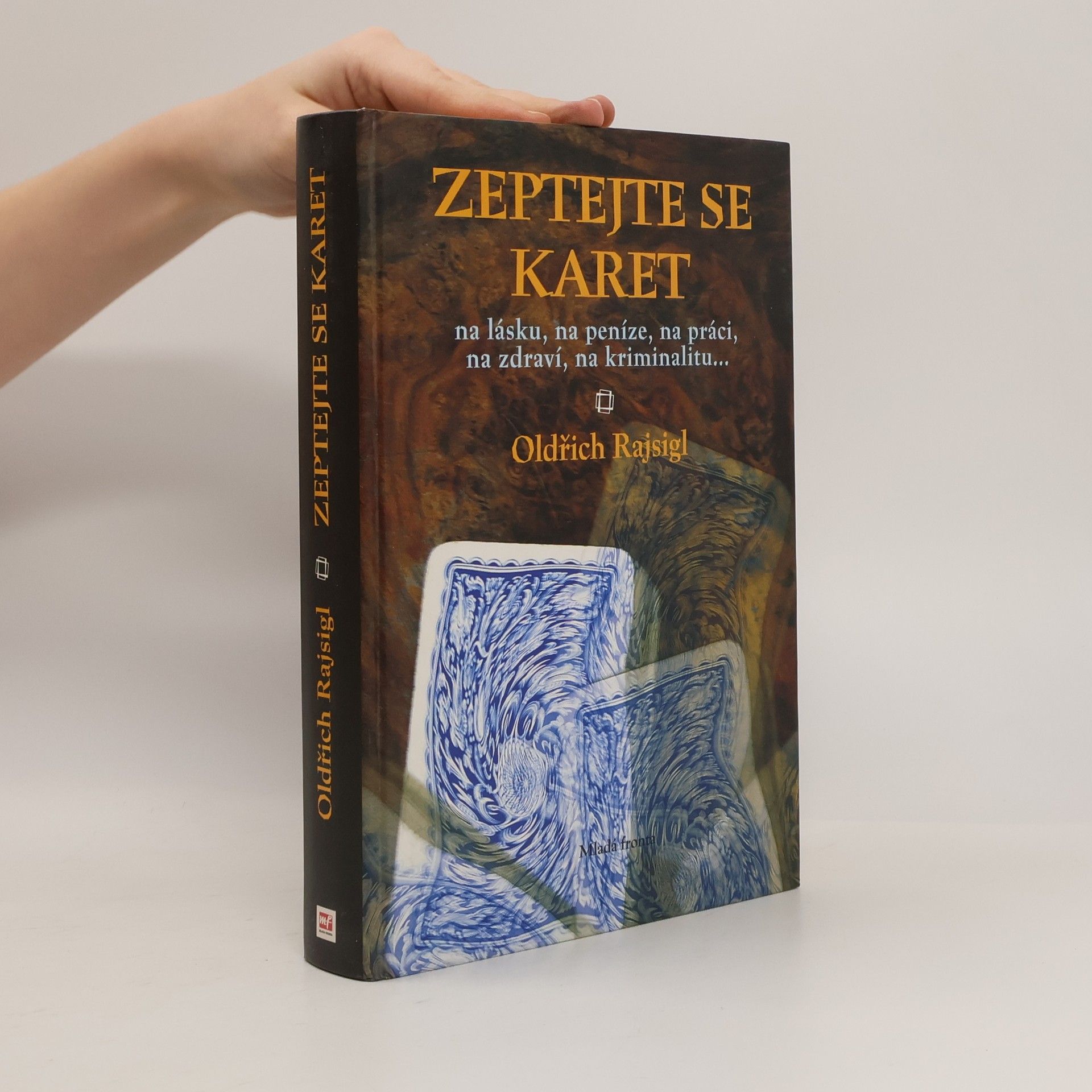 Oldřich Rajsigl Zeptejte se karet