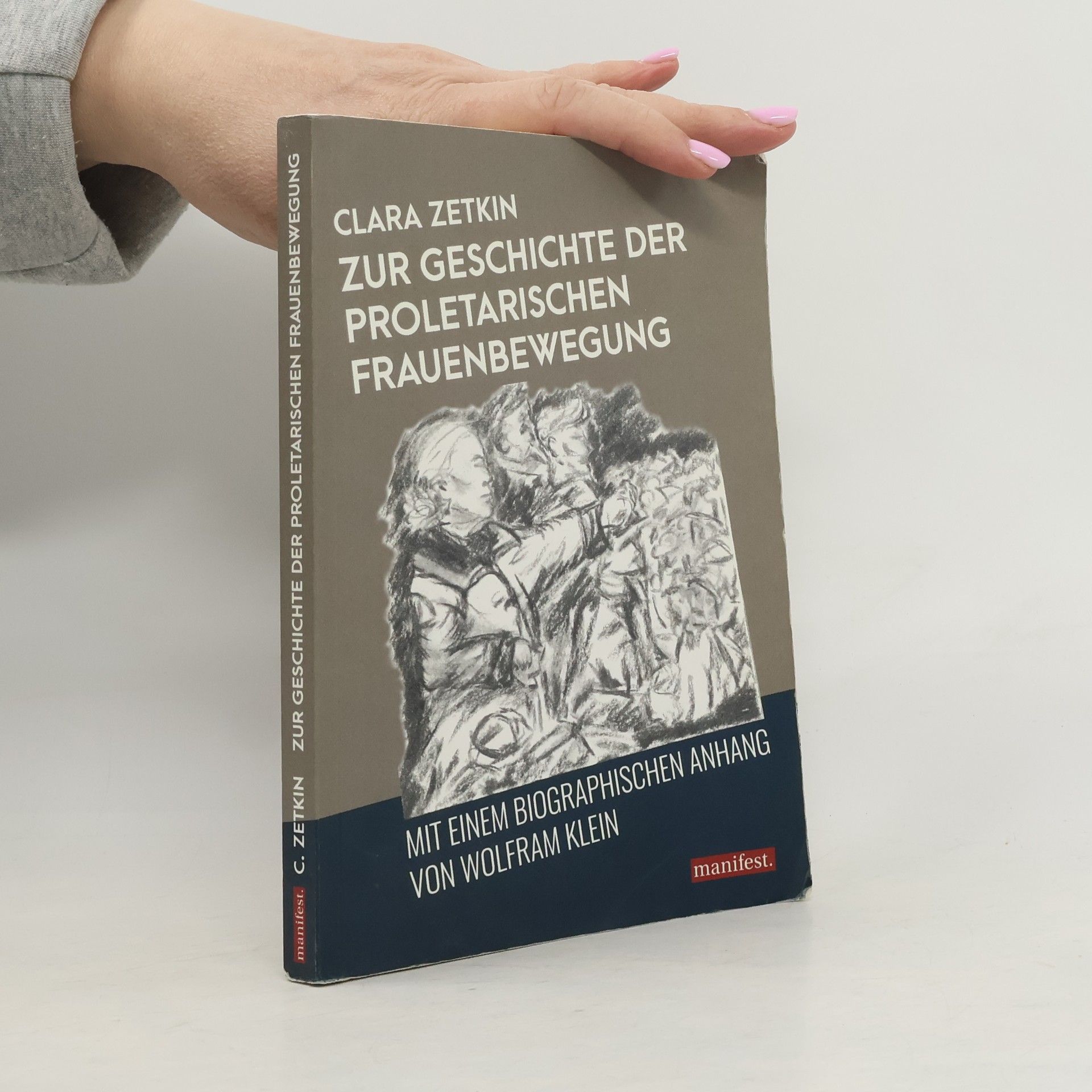 Clara Zetkin Zur Geschichte der proletarischen Frauenbewegung Deutschlands