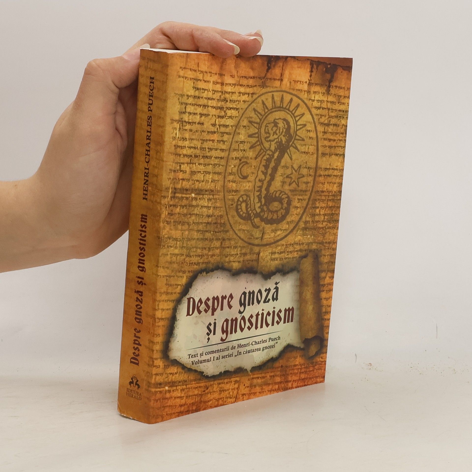 Henri-Charles Puech Despre gnoză şi gnosticim