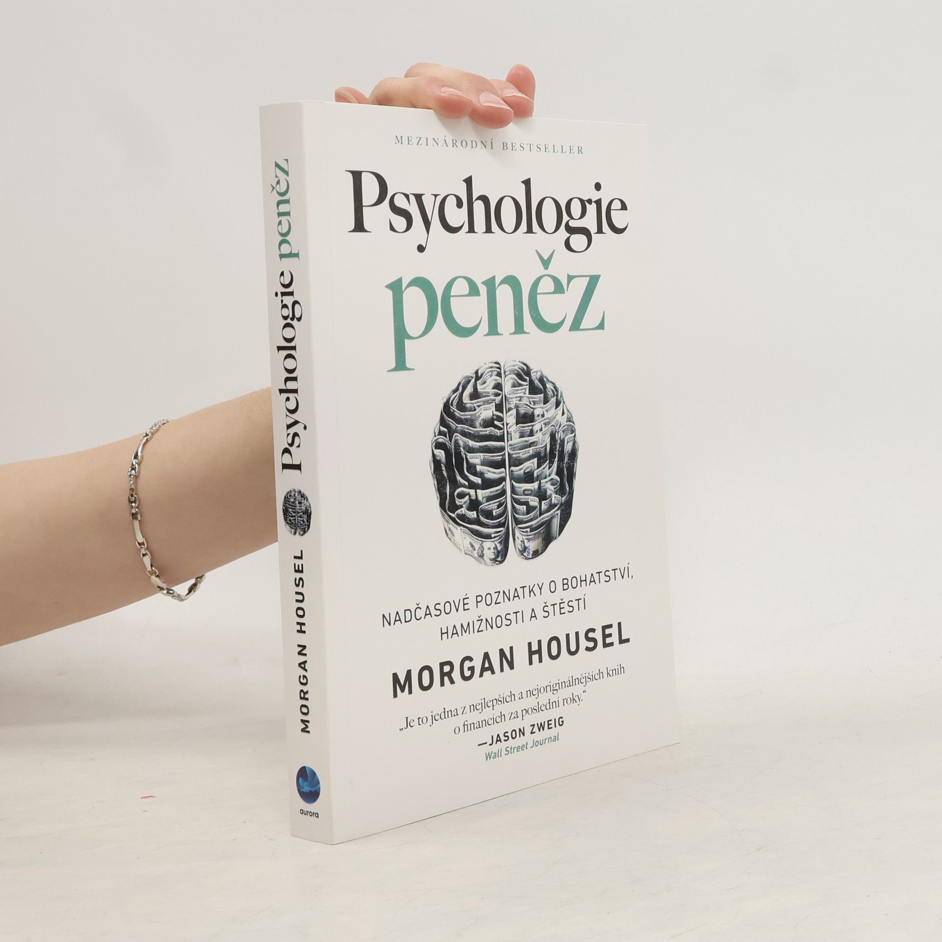 Psychologie peněz. Nadčasové poznatky o bohatství, hamižnosti a štěstí