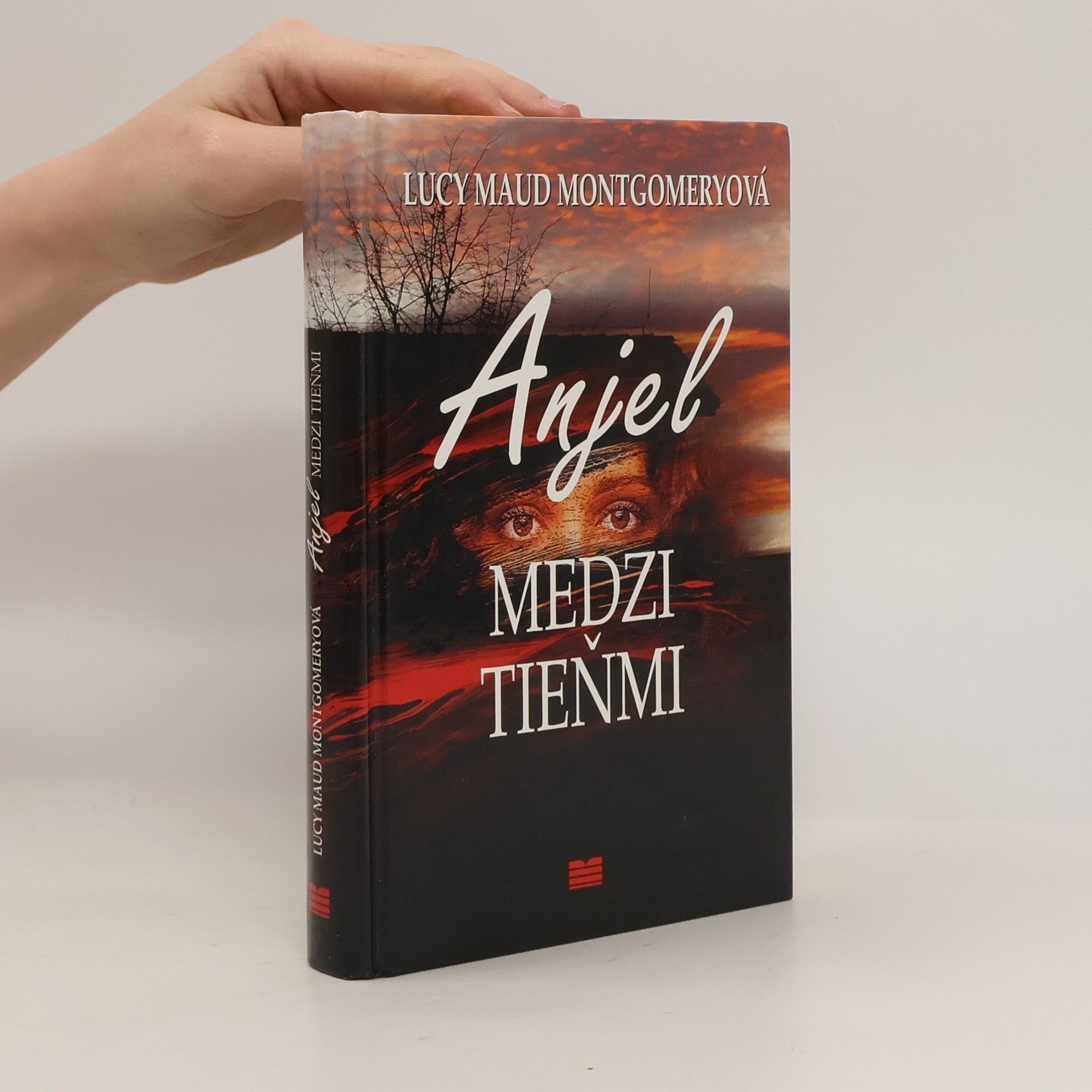 Lucy Maud Montgomery Anjel medzi tieňmi