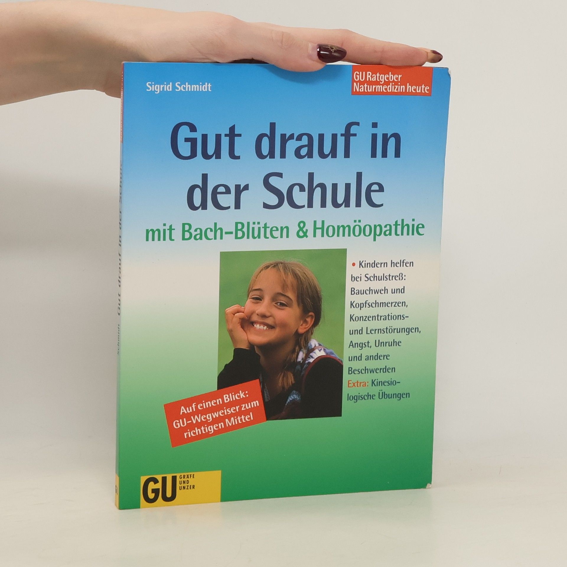 Gut drauf in der Schule mit Bach-Blüten & Homöopathie