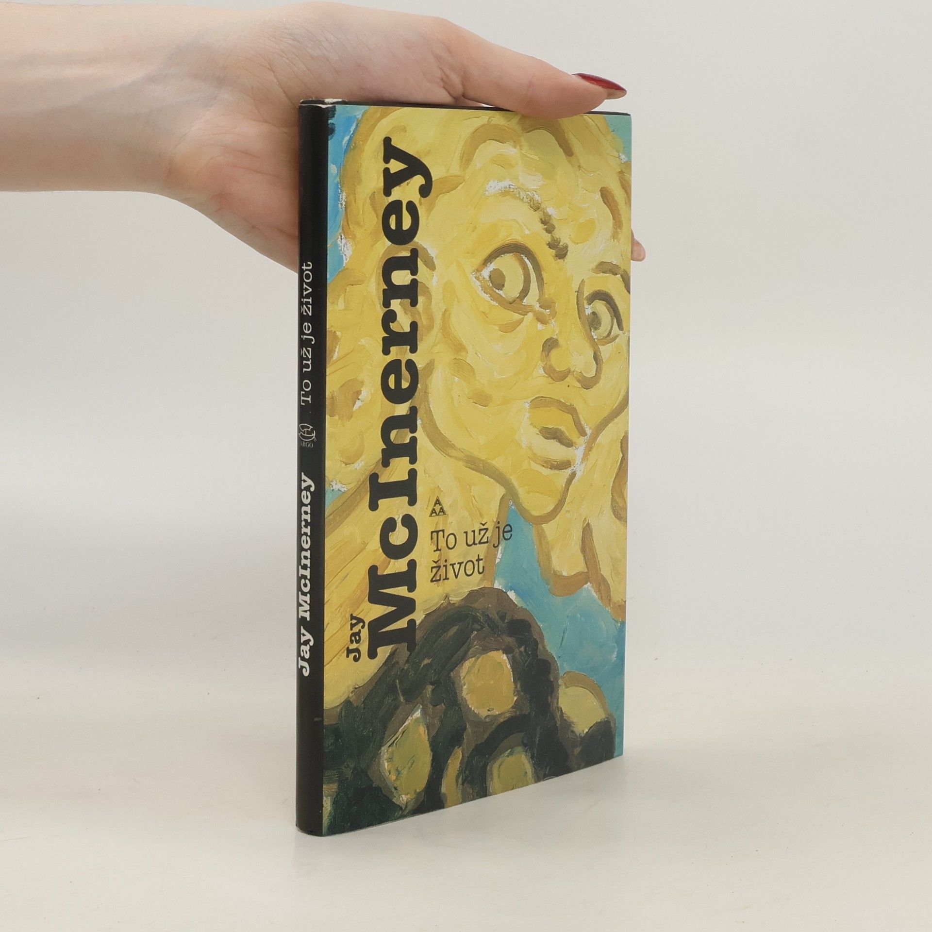 Jay McInerney To už je život