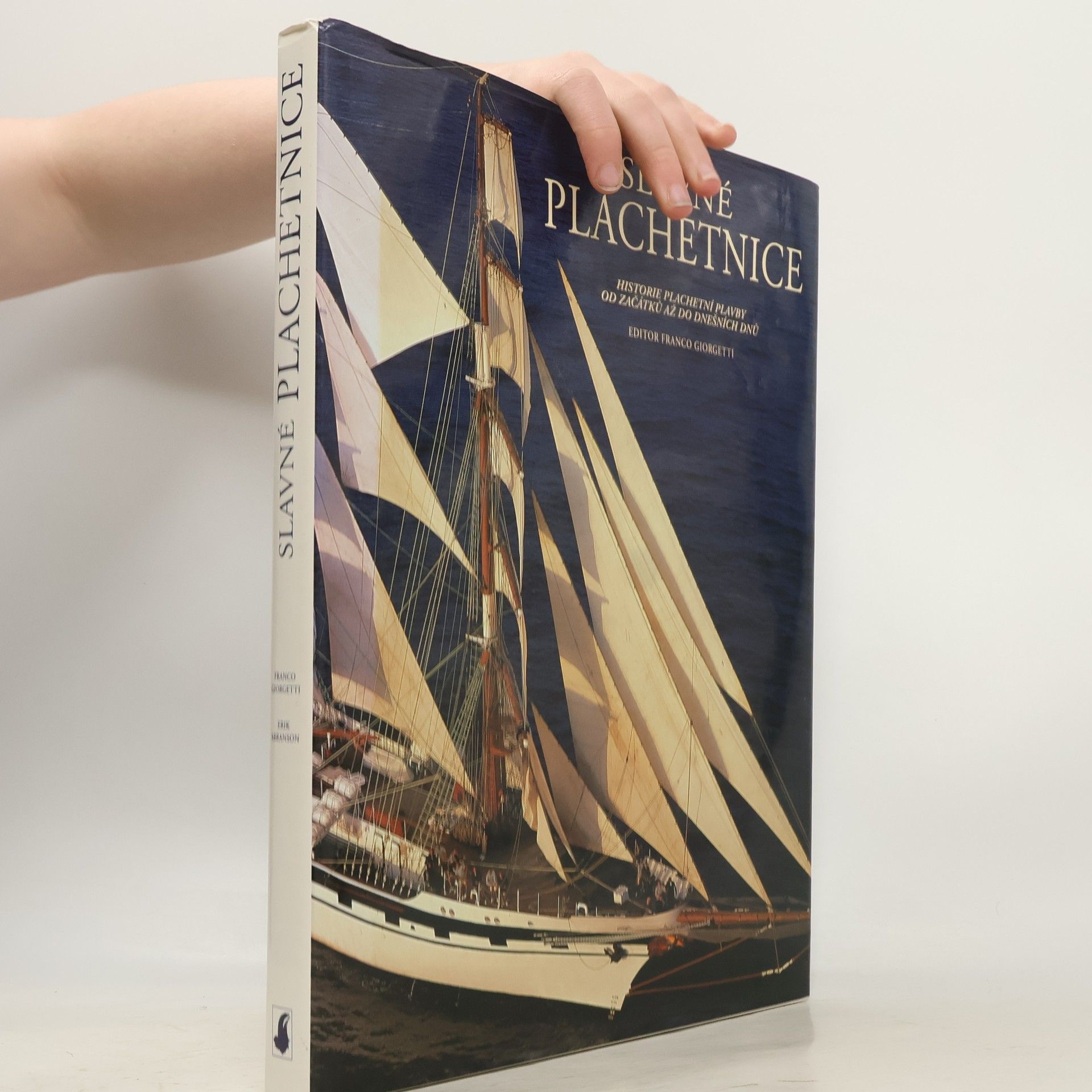 Slavné plachetnice : historie plachetní plavby od začátků až do dnešních dnů