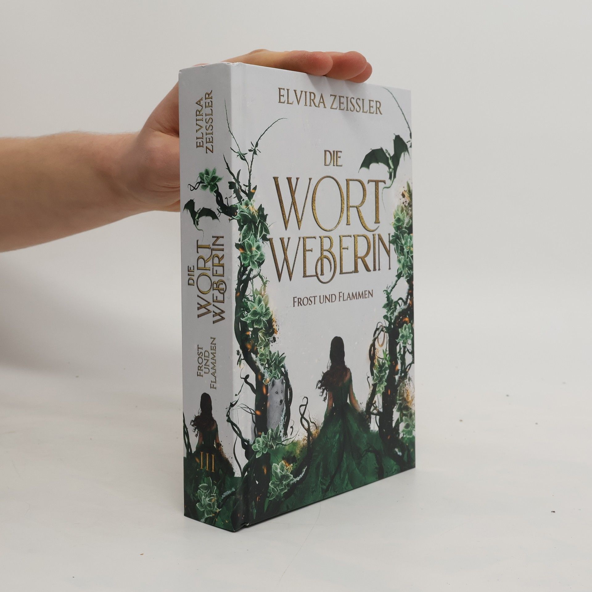 Elvira Zeißler Die Wortweberin. Frost und Flammen