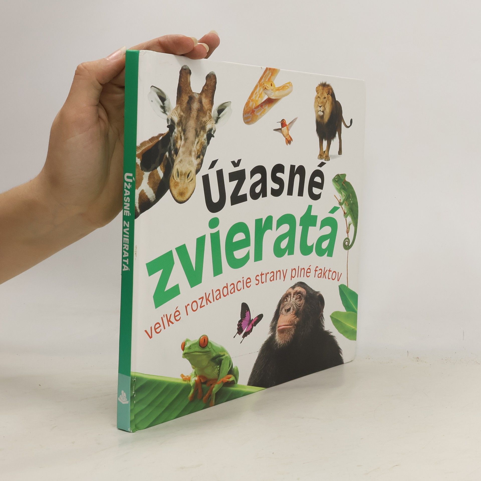 Marek Kurta Úžasné zvieratá : veľké rozkladacie strany plné faktov