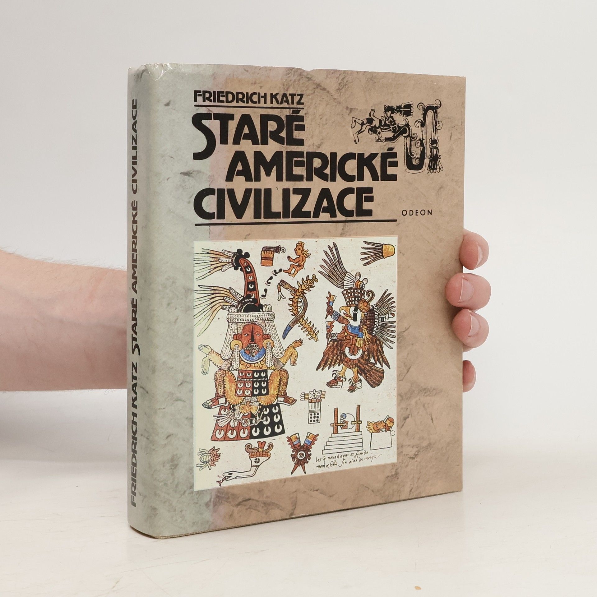 Friedrich Katz Staré americké civilizace