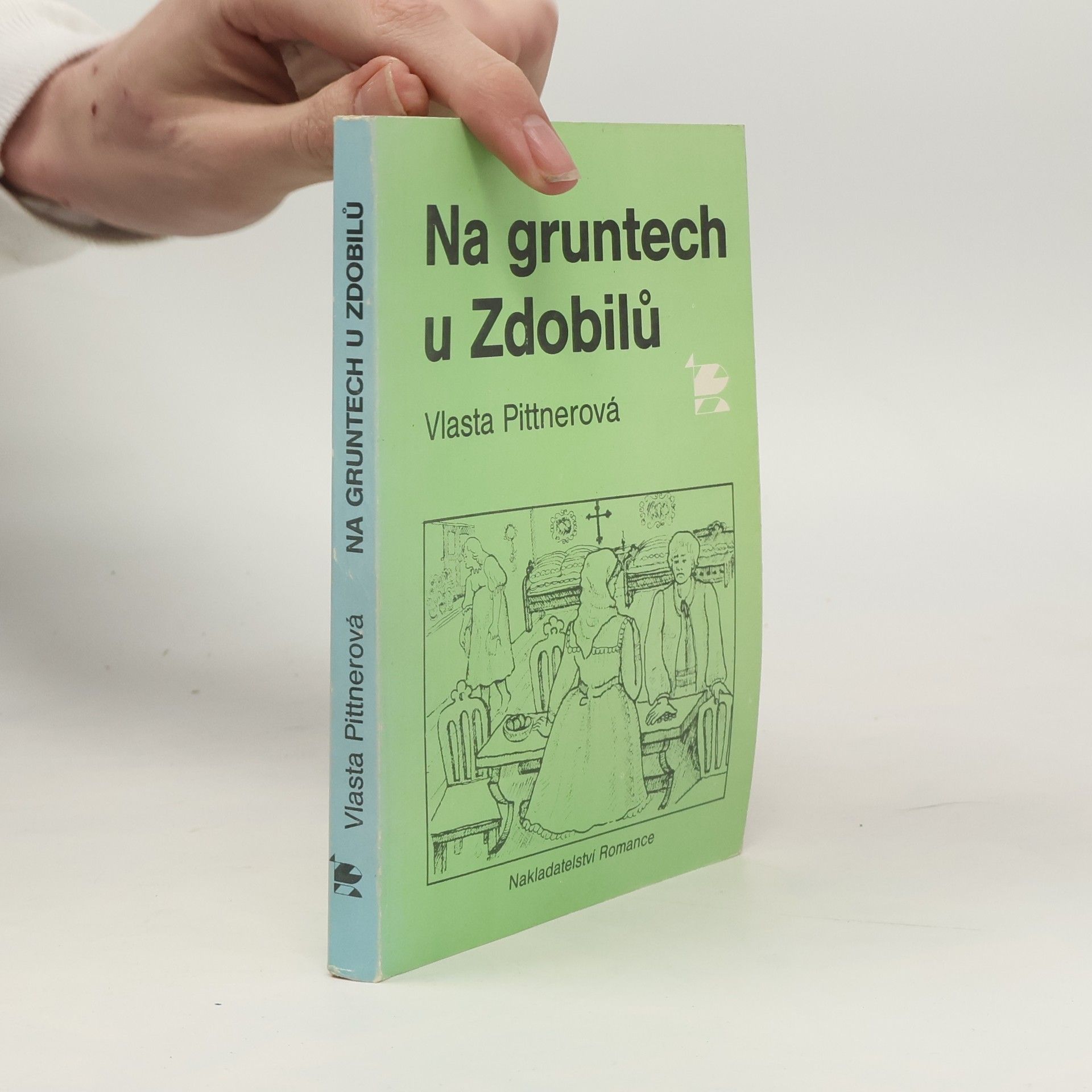 Vlasta Pittnerová Na gruntech u Zdobilů