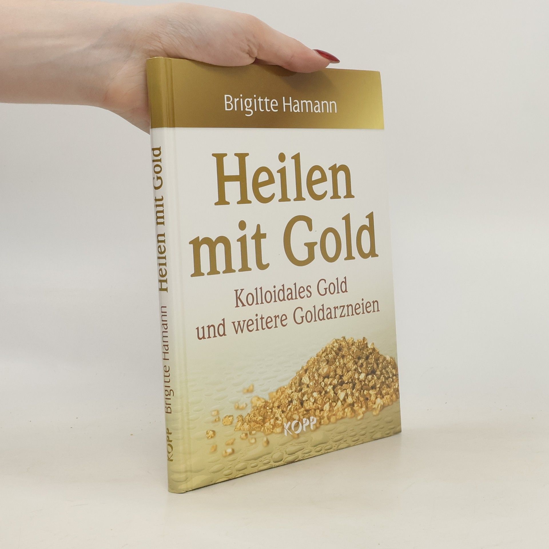 Various authors Heilen mit Gold