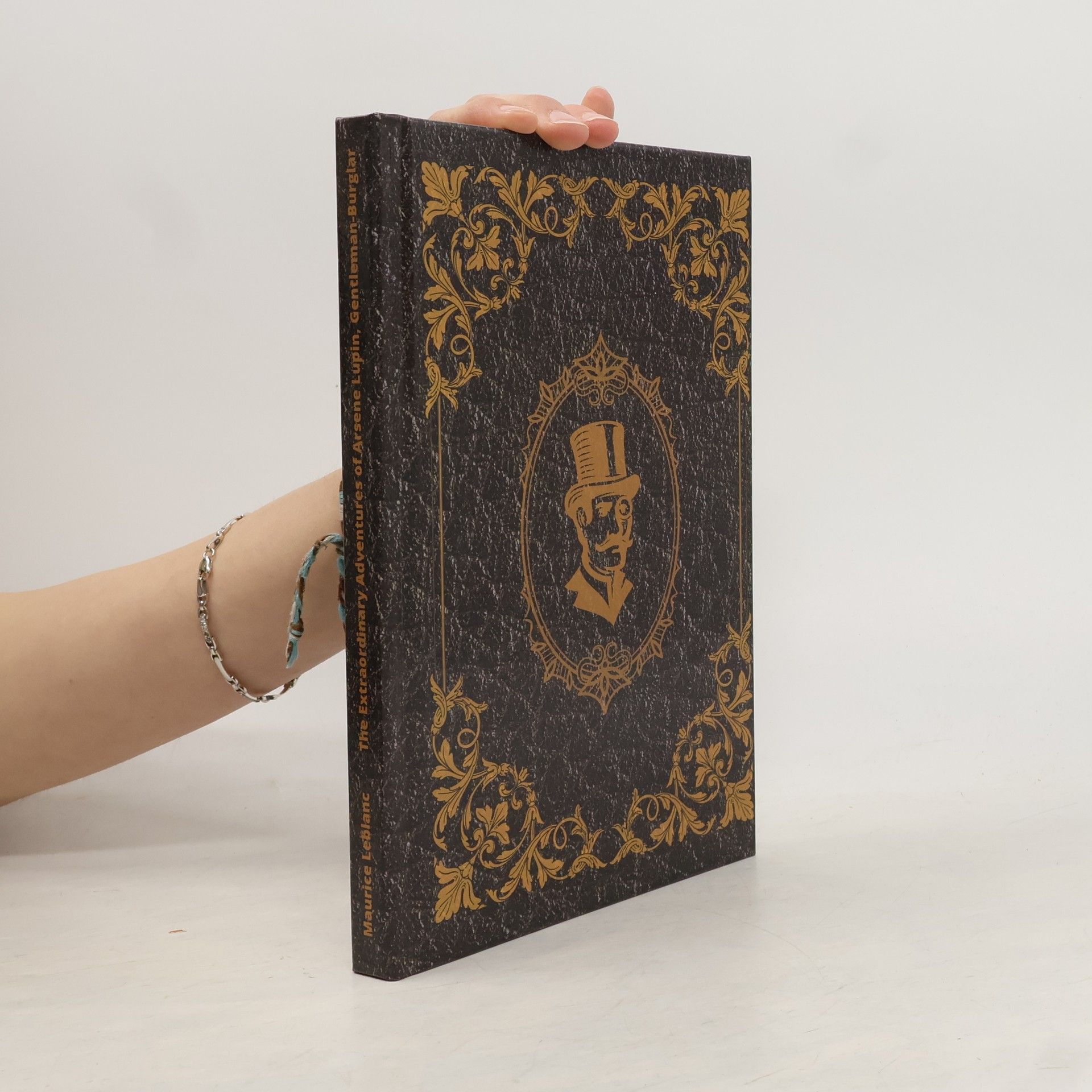 Maurice Leblanc The Extraordinary Adventures of Arsene Lupin, Gentleman-Burglar by Maurice Leblanc