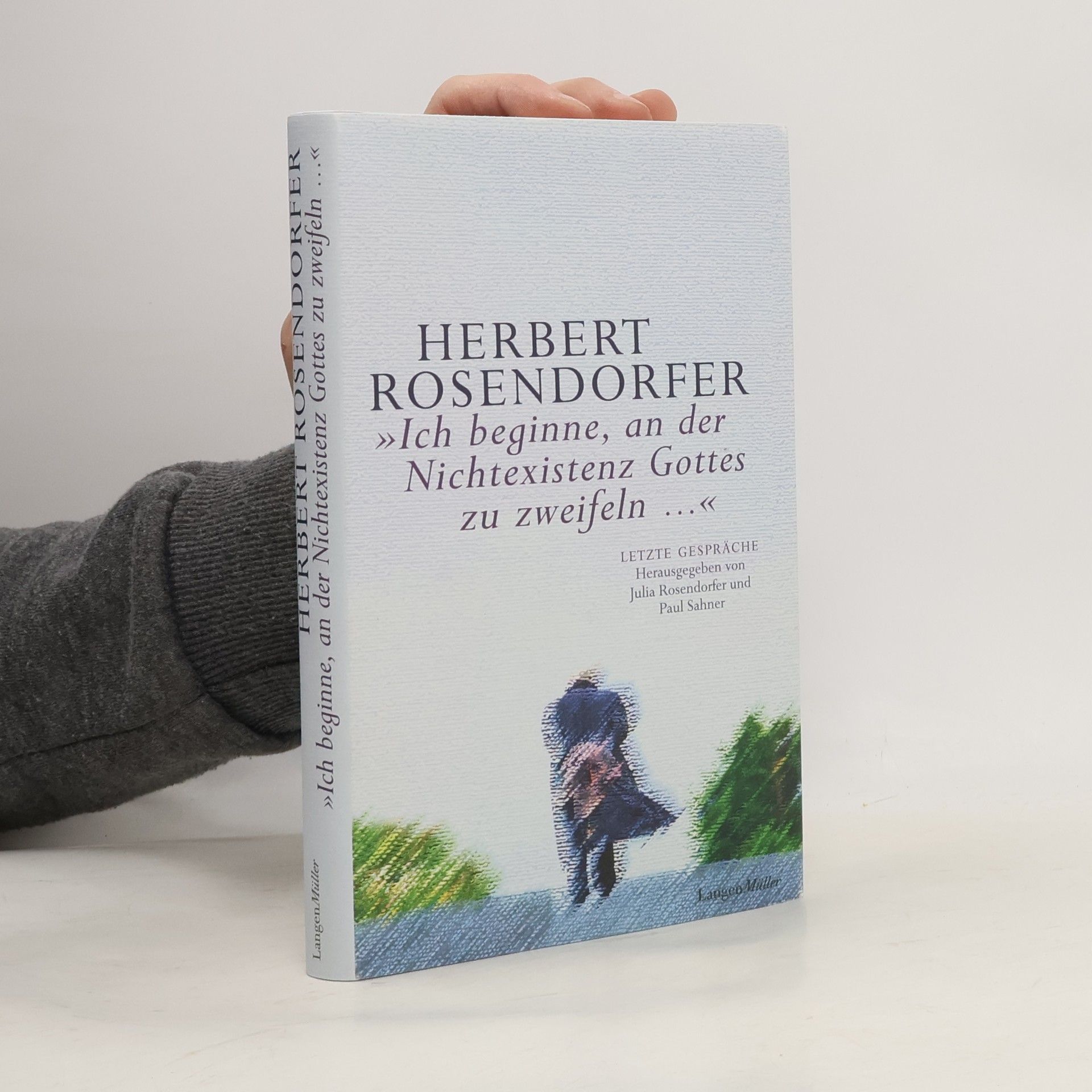 "Ich beginne, an der Nichtexistenz Gottes zu zweifeln ..."