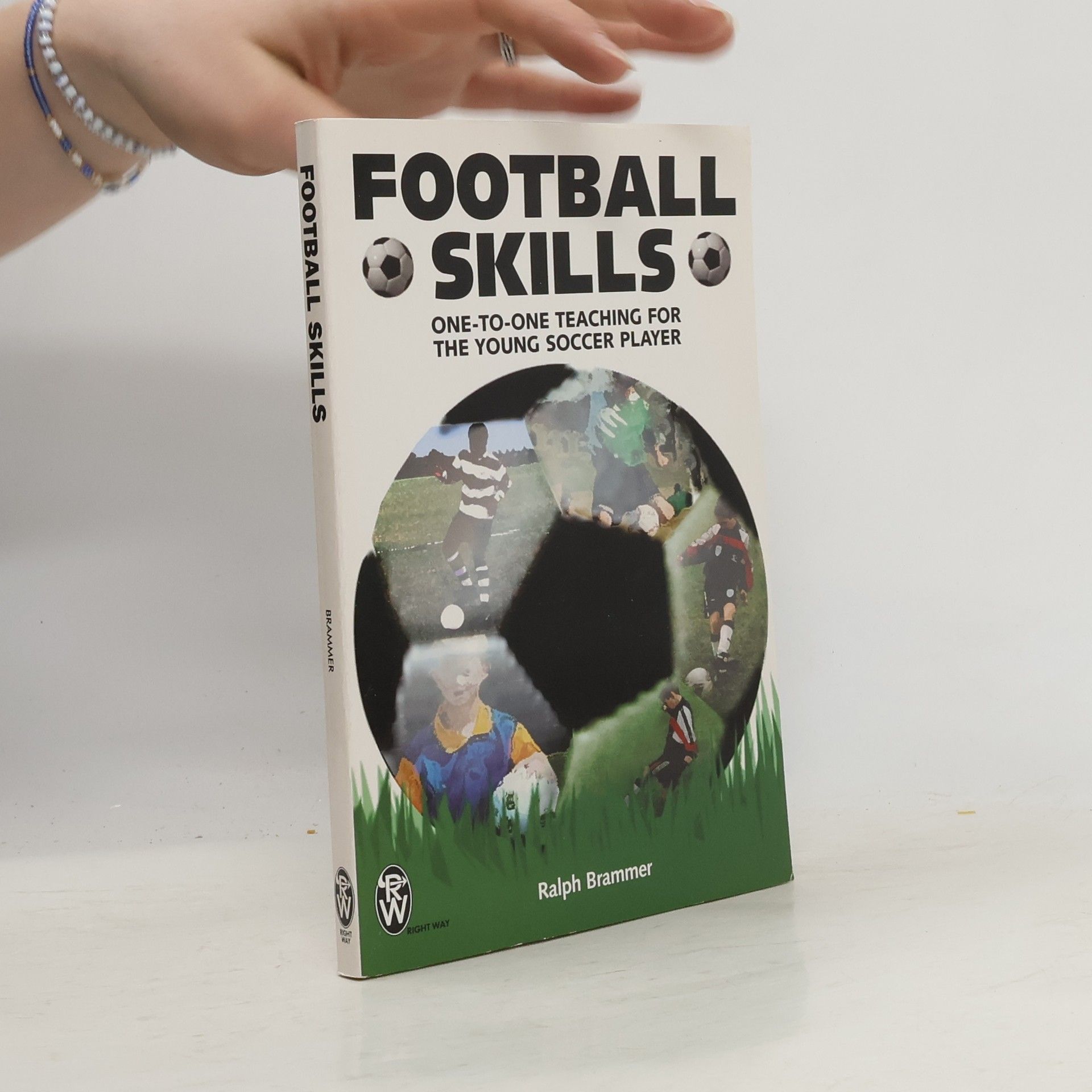 Ralph Brammer Right Way S.: Football Skills
