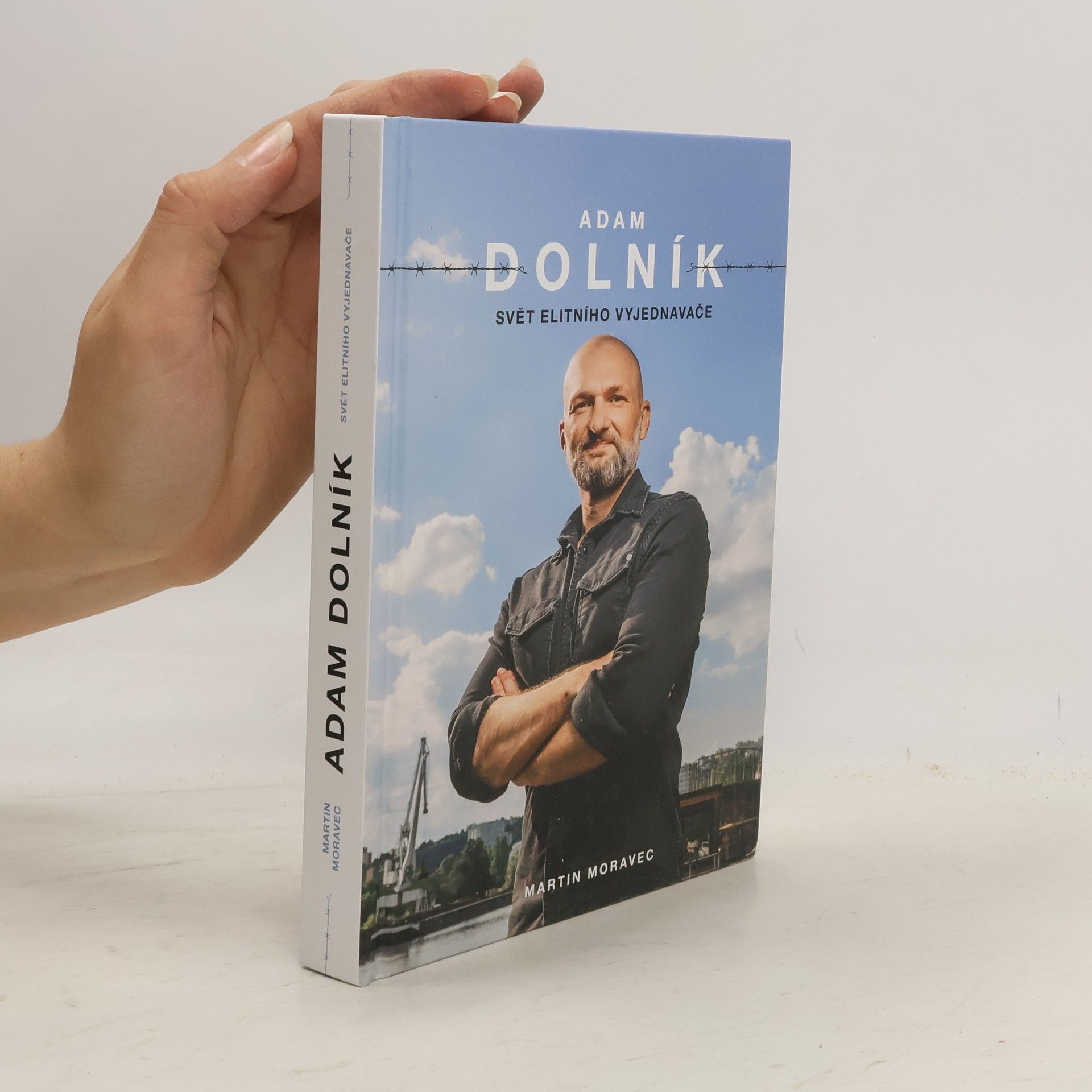 Martin Moravec Adam Dolník. Svět elitního vyjednavače