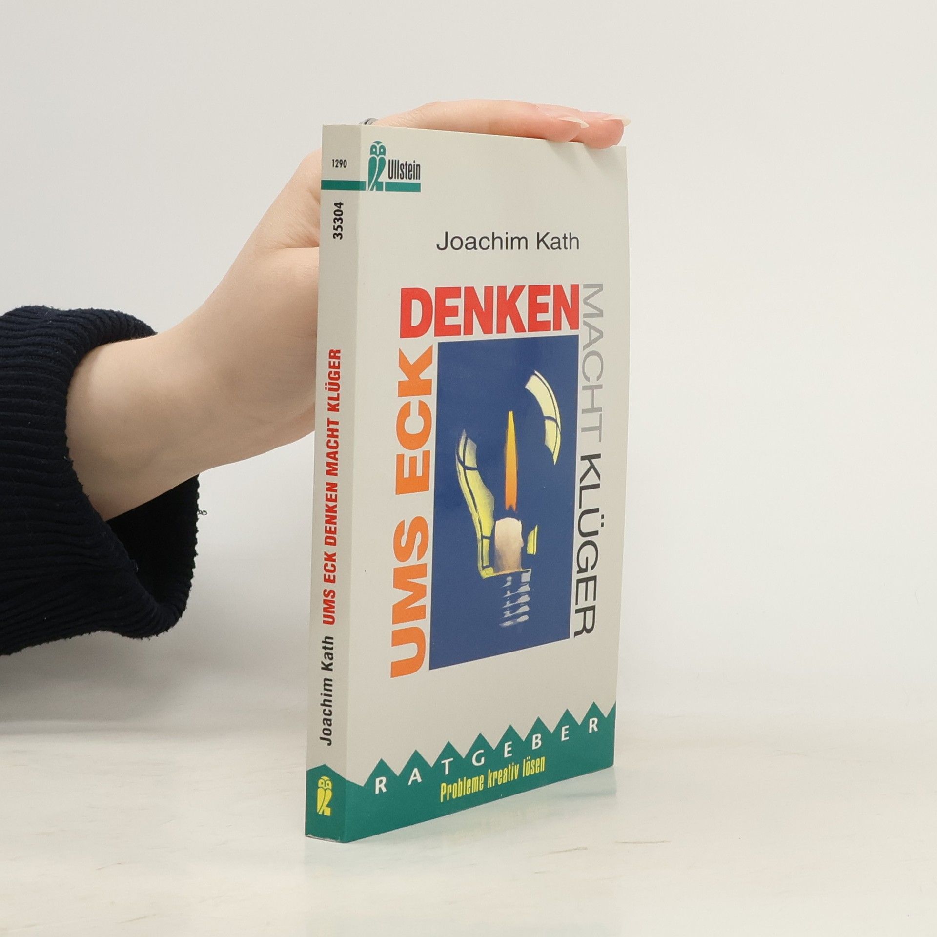 Joachim Kath Ums Eck denken macht klüger