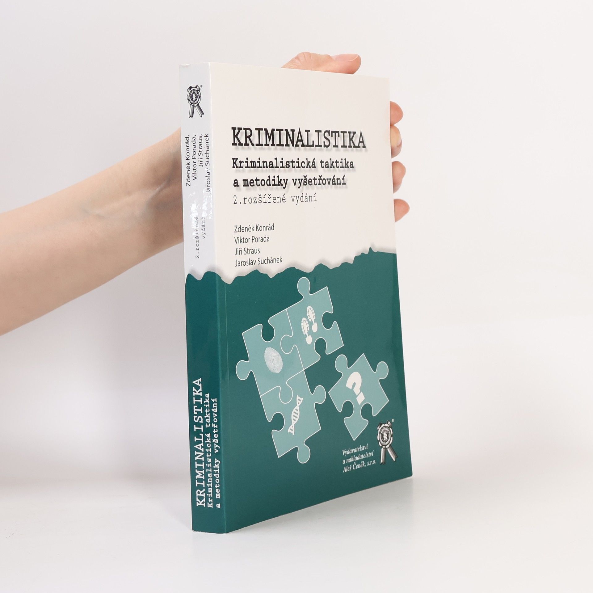 Jiří Straus Kriminalistika. Kriminalistická taktika a metodiky vyšetřování