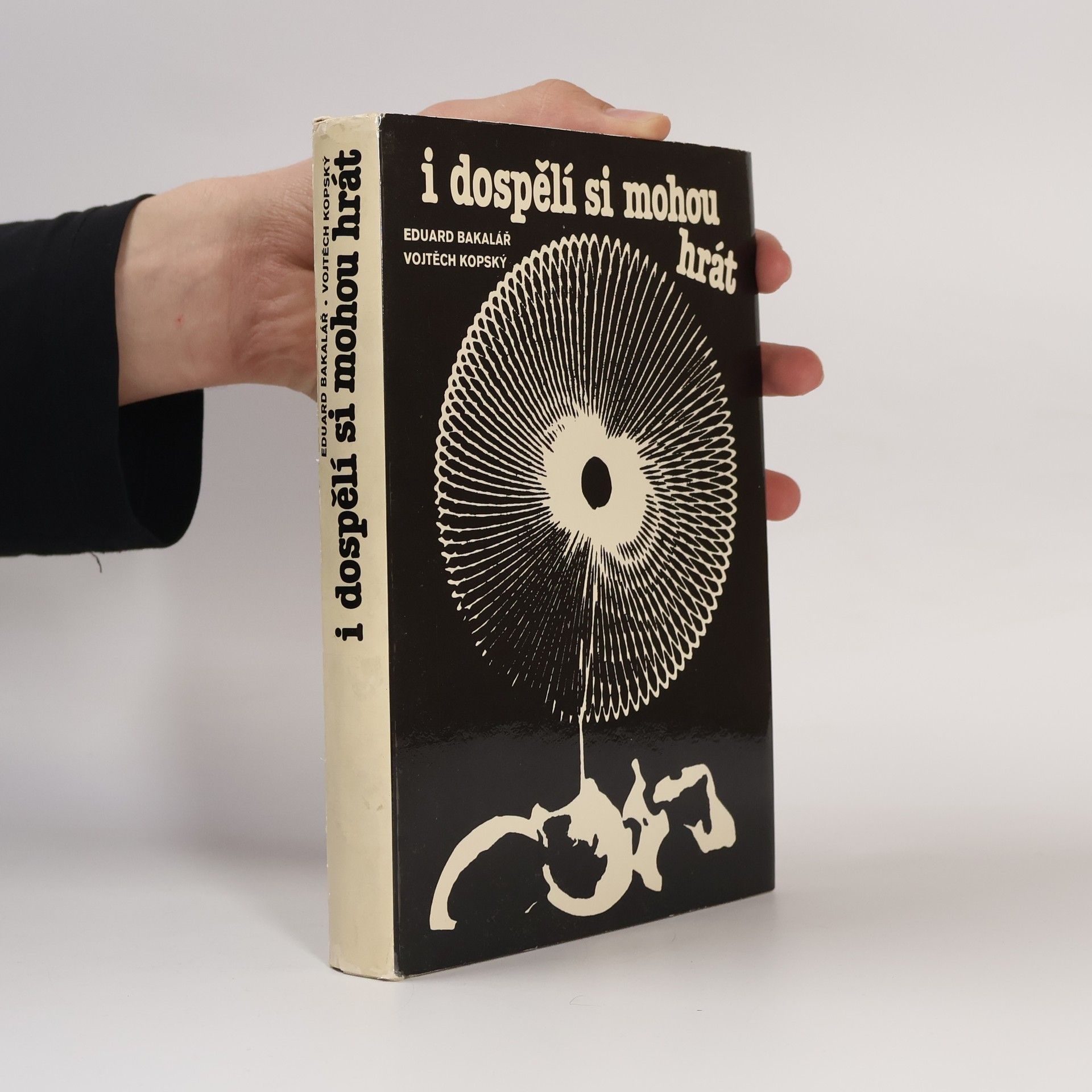 Eduard Bakalář I dospělí si mohou hrát