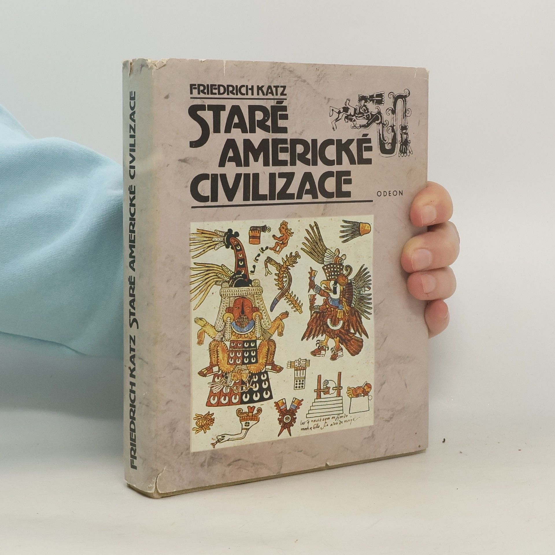 Friedrich Katz Staré americké civilizace