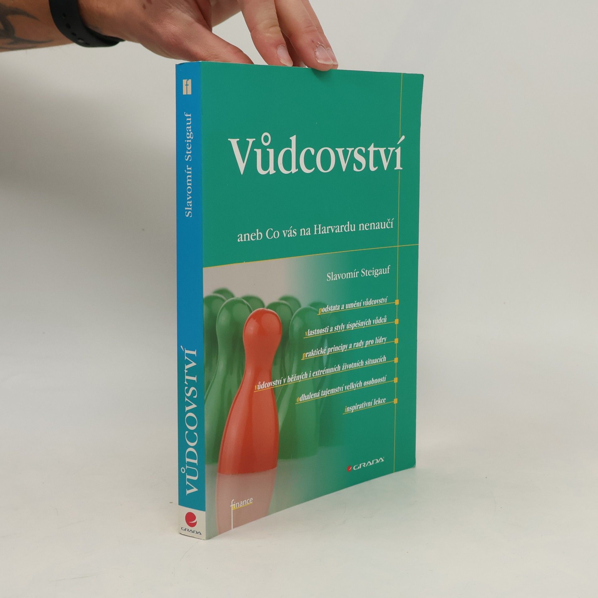 Slavomír Steigauf Vůdcovství, aneb, Co vás na Harvardu nenaučí