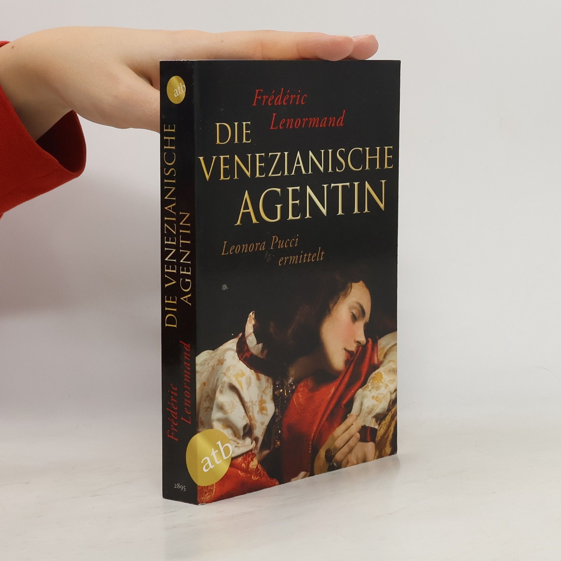 Frédéric Lenormand Die venezianische Agentin. Roman