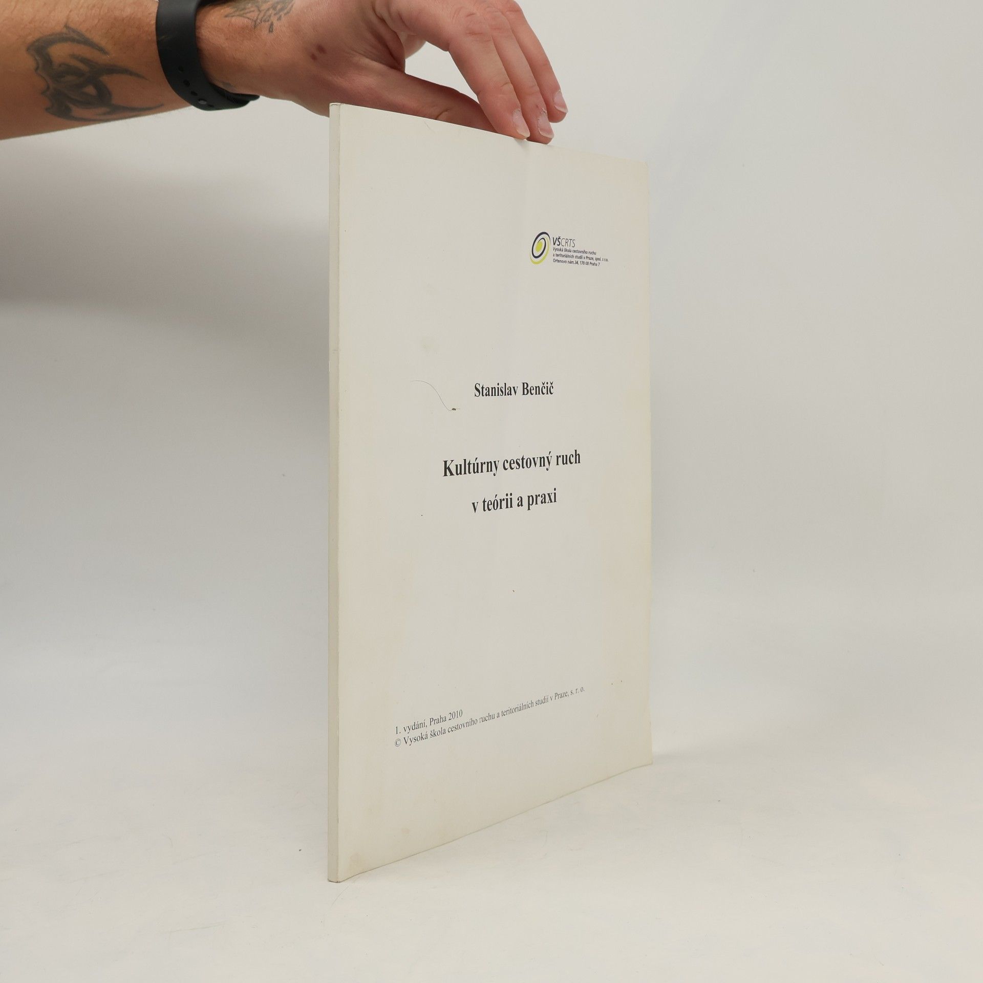 Stanislav Benčič Kultúrny cestovný ruch v teórii a praxi - 1. vydání