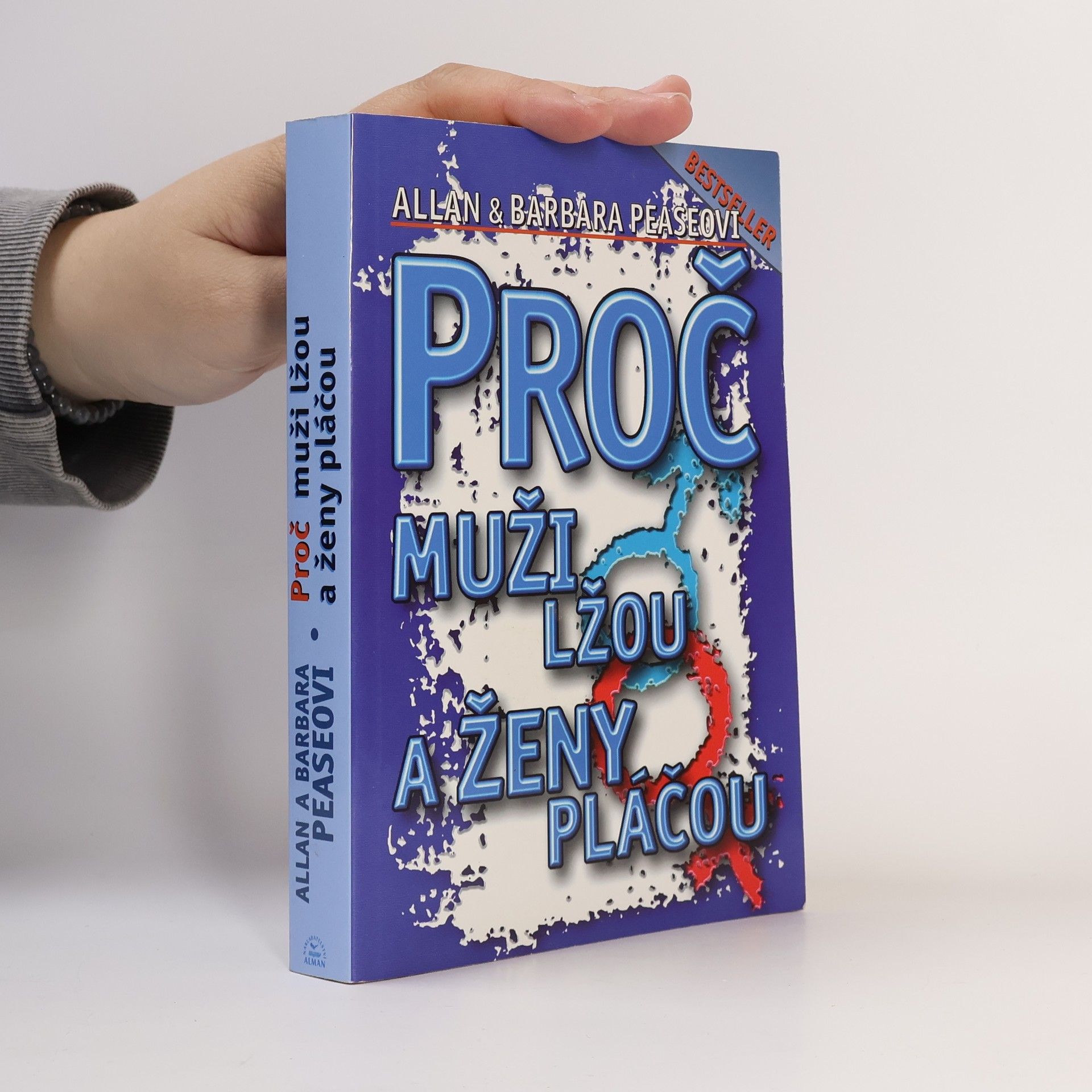 Allan Pease Proč muži lžou a ženy pláčou