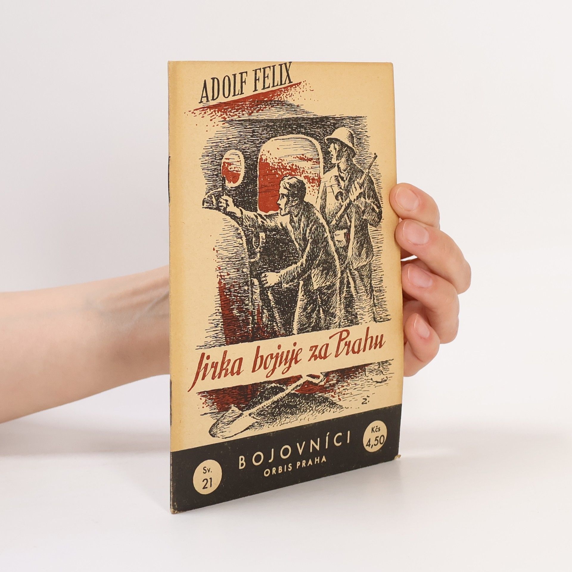 Adolf Felix Jirka bojuje za Prahu