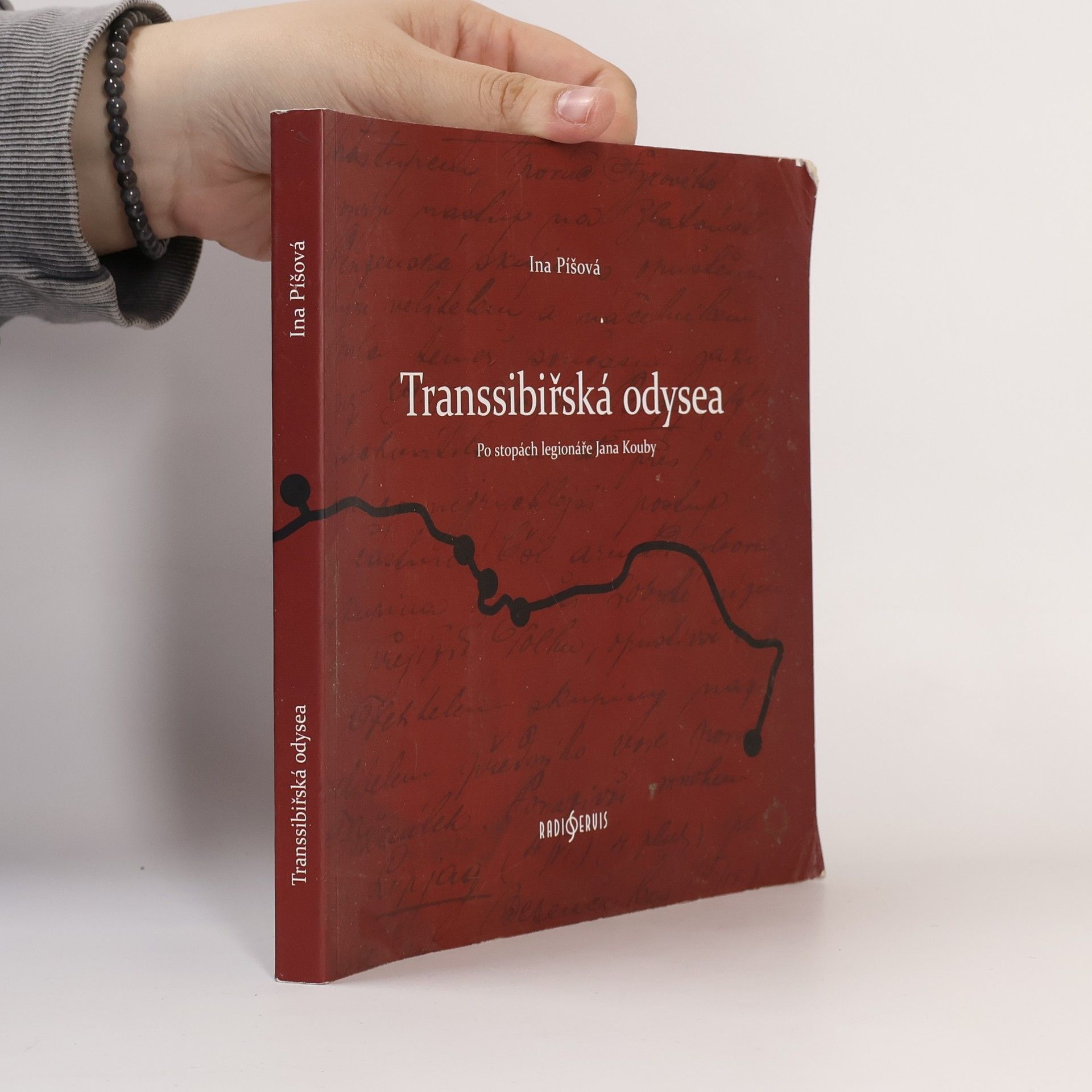 Ina Píšová Transsibiřská odysea. Po stopách legionáře Jana Kouby