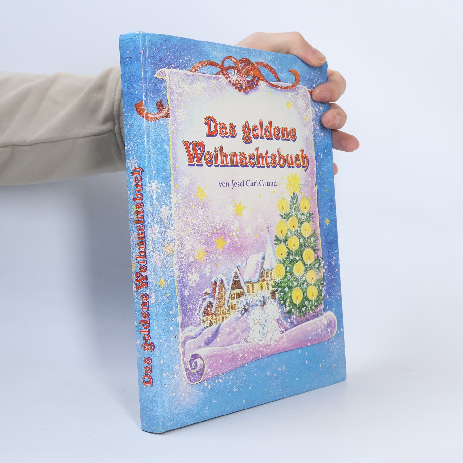 Josef Carl Grund Das goldene Weihnachtsbuch