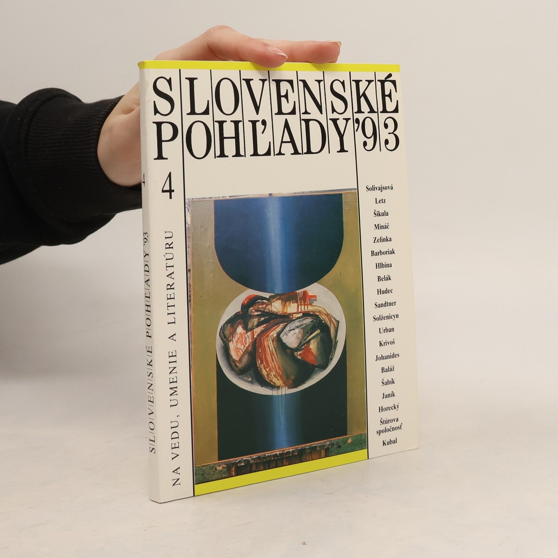 Various authors Slovenské pohľady na literatúru, umenie a život. 4/1993