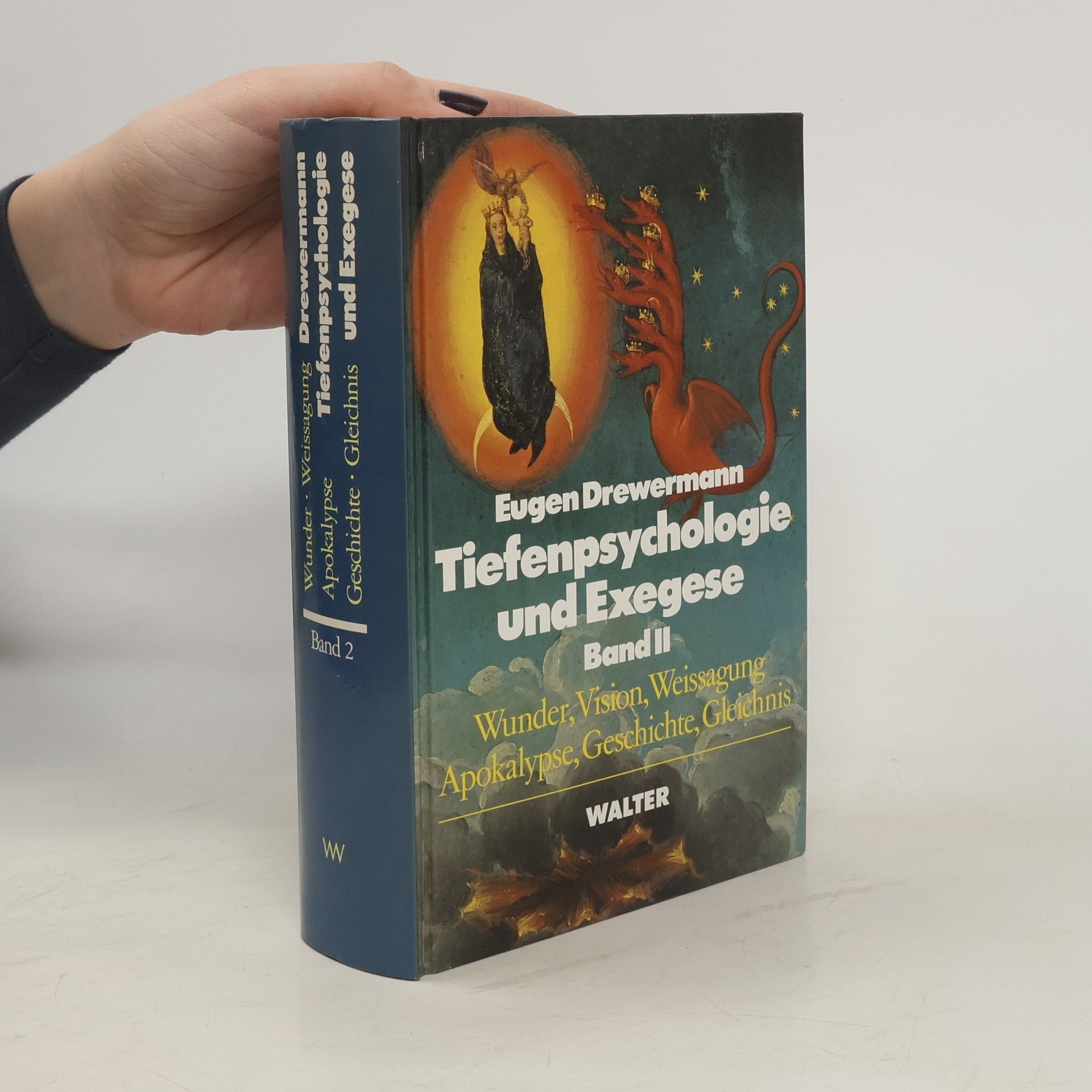 Eugen Drewermann Tiefenpsychologie und Exegese. Band II