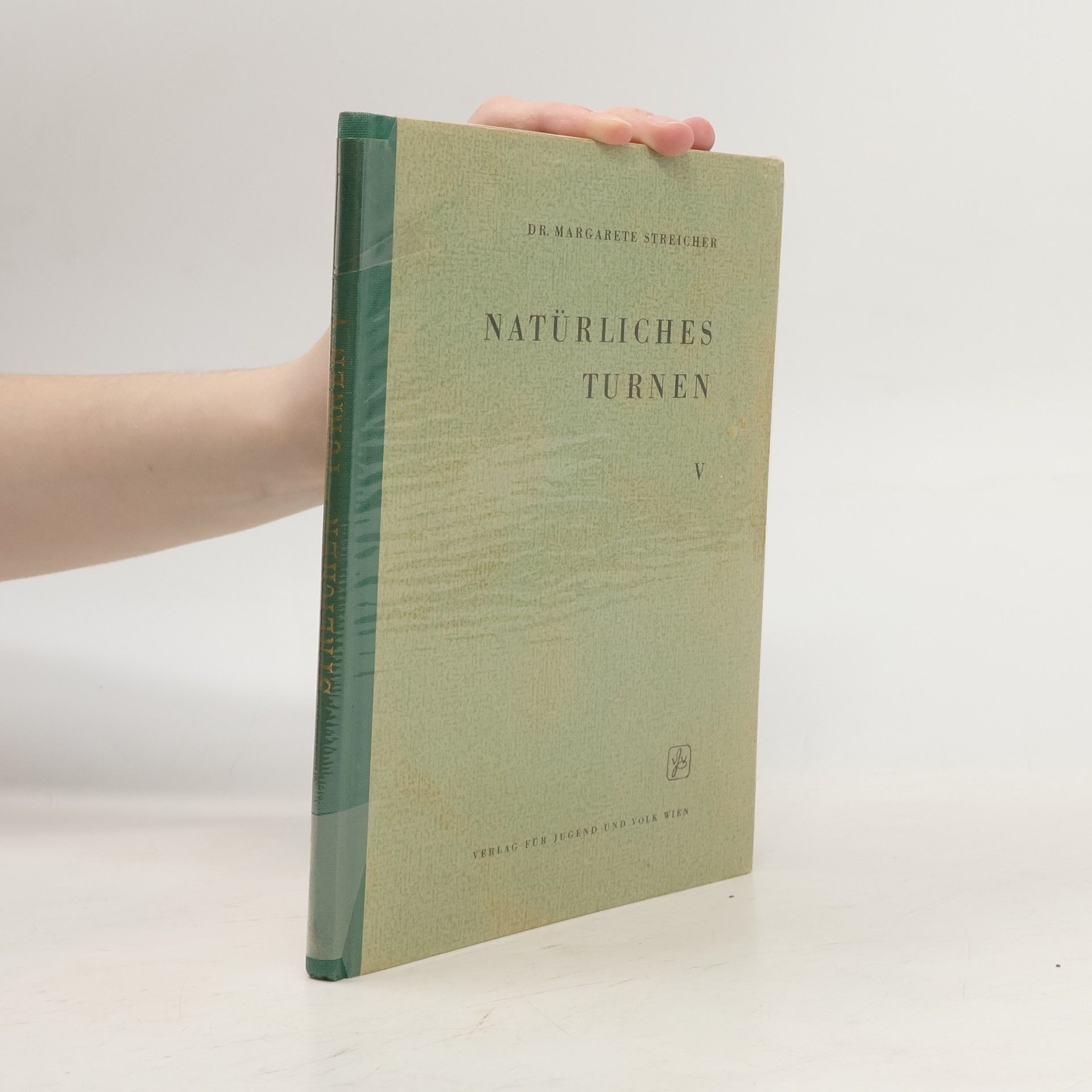 Margarete Streicher Natürliches Turnen V