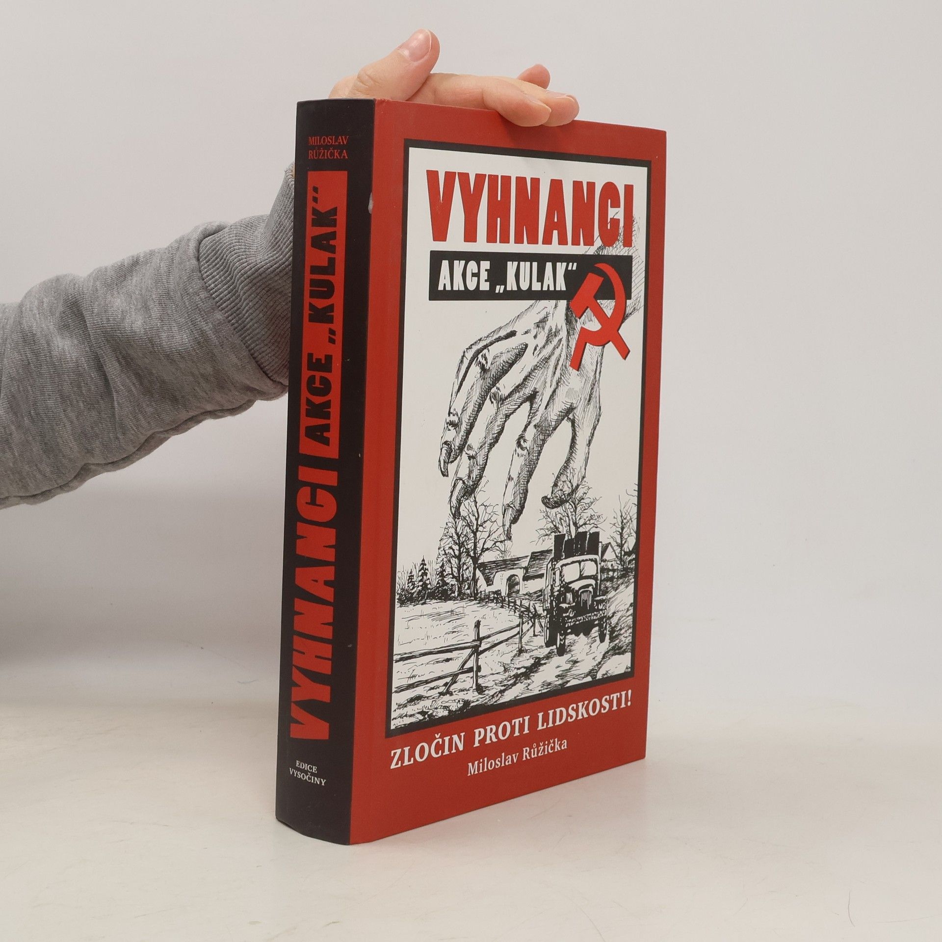 Miloslav Růžička Vyhnanci. Akce "Kulak"
