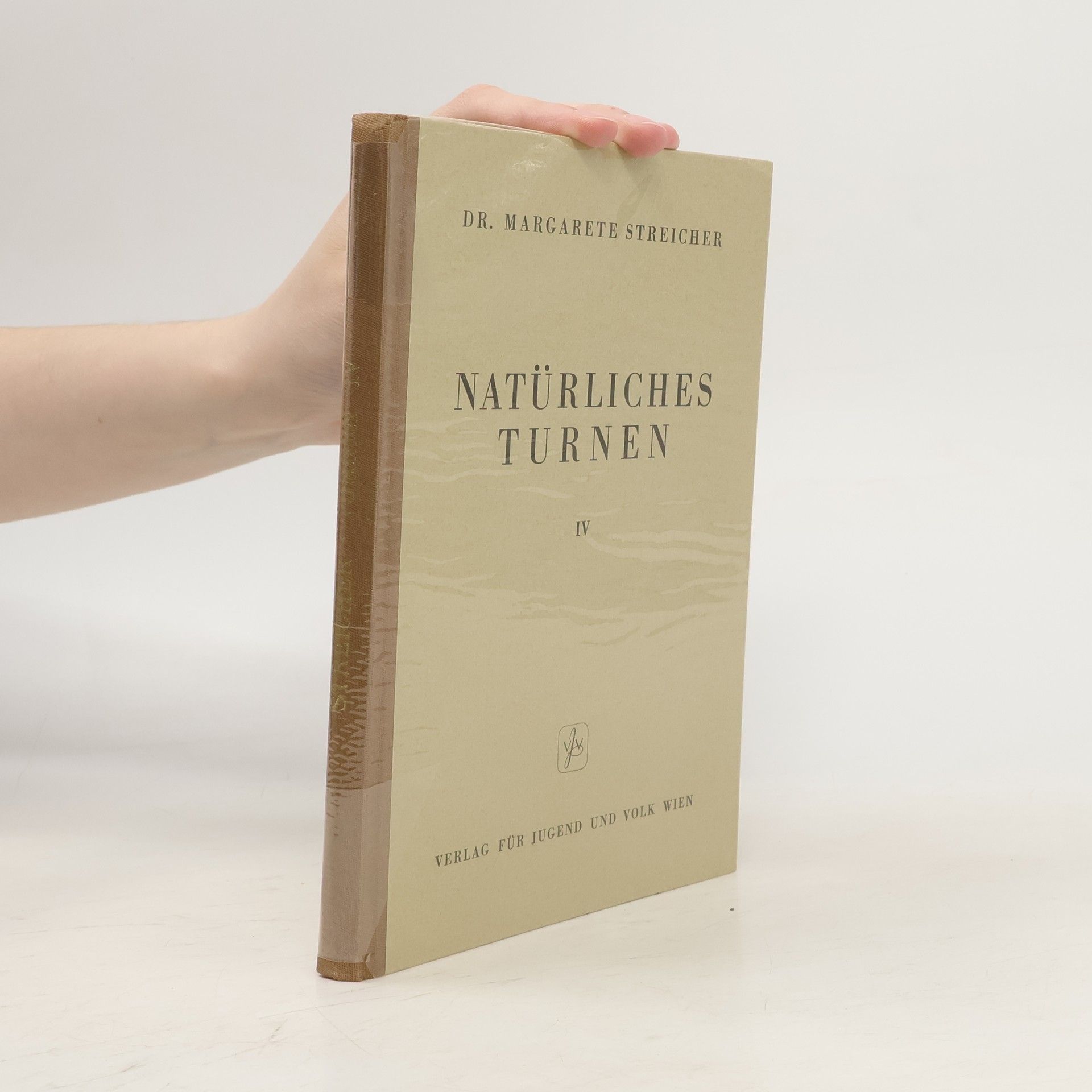 Margarete Streicher Natürliches Turnen IV