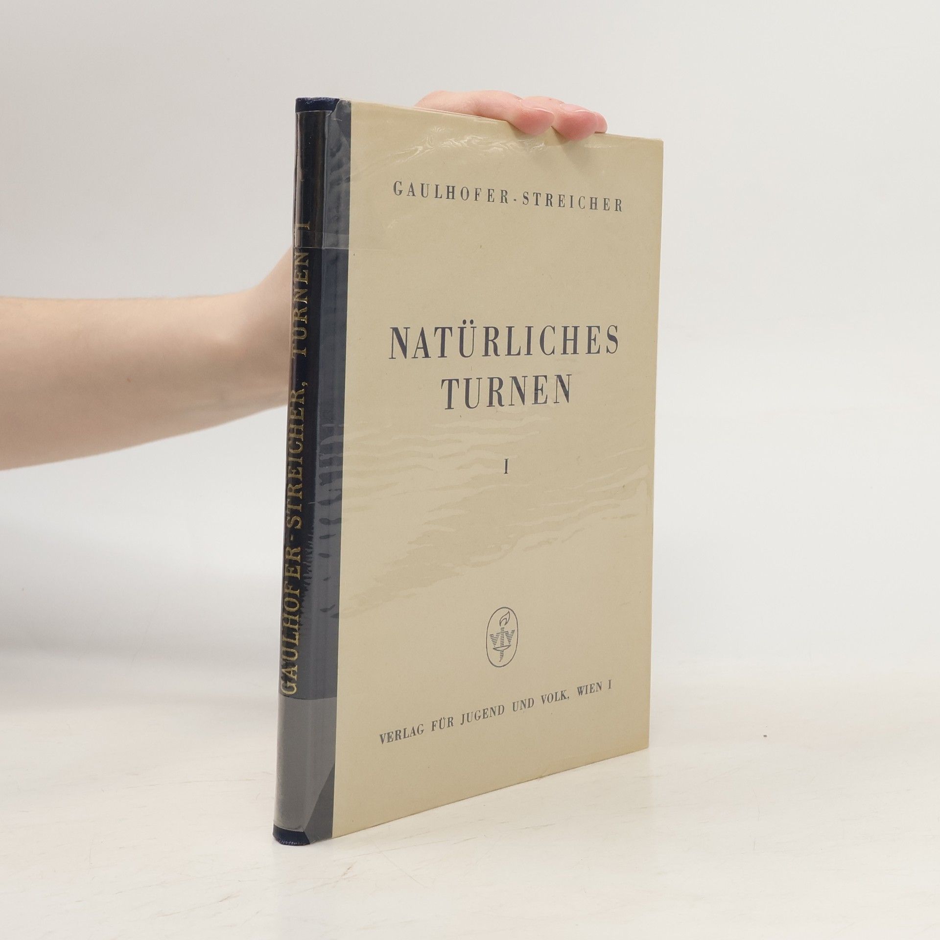 Karl Gaulhofer Natürliches Turnen I