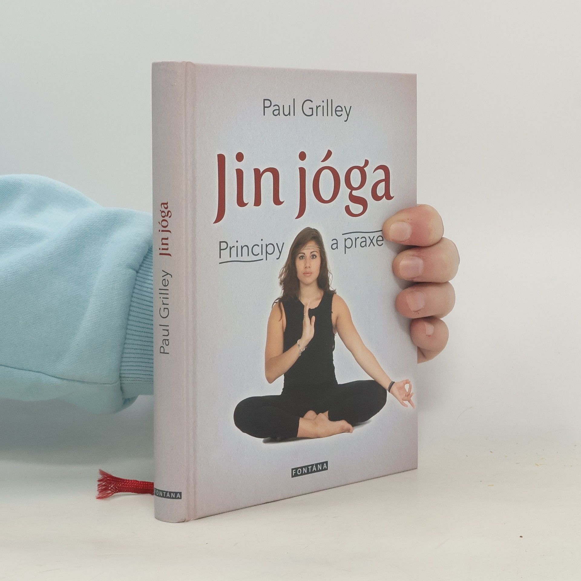 Paul Grilley JinJóga. Principy a praxe