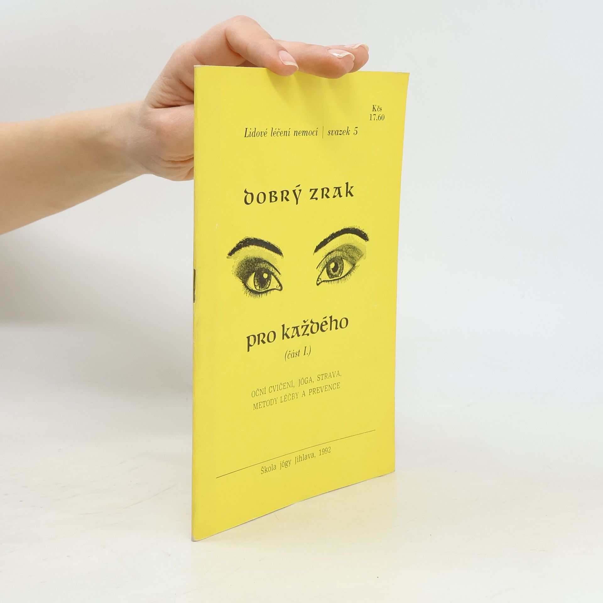 Collectif d'auteurs Dobrý zrak pro každého. Část I.