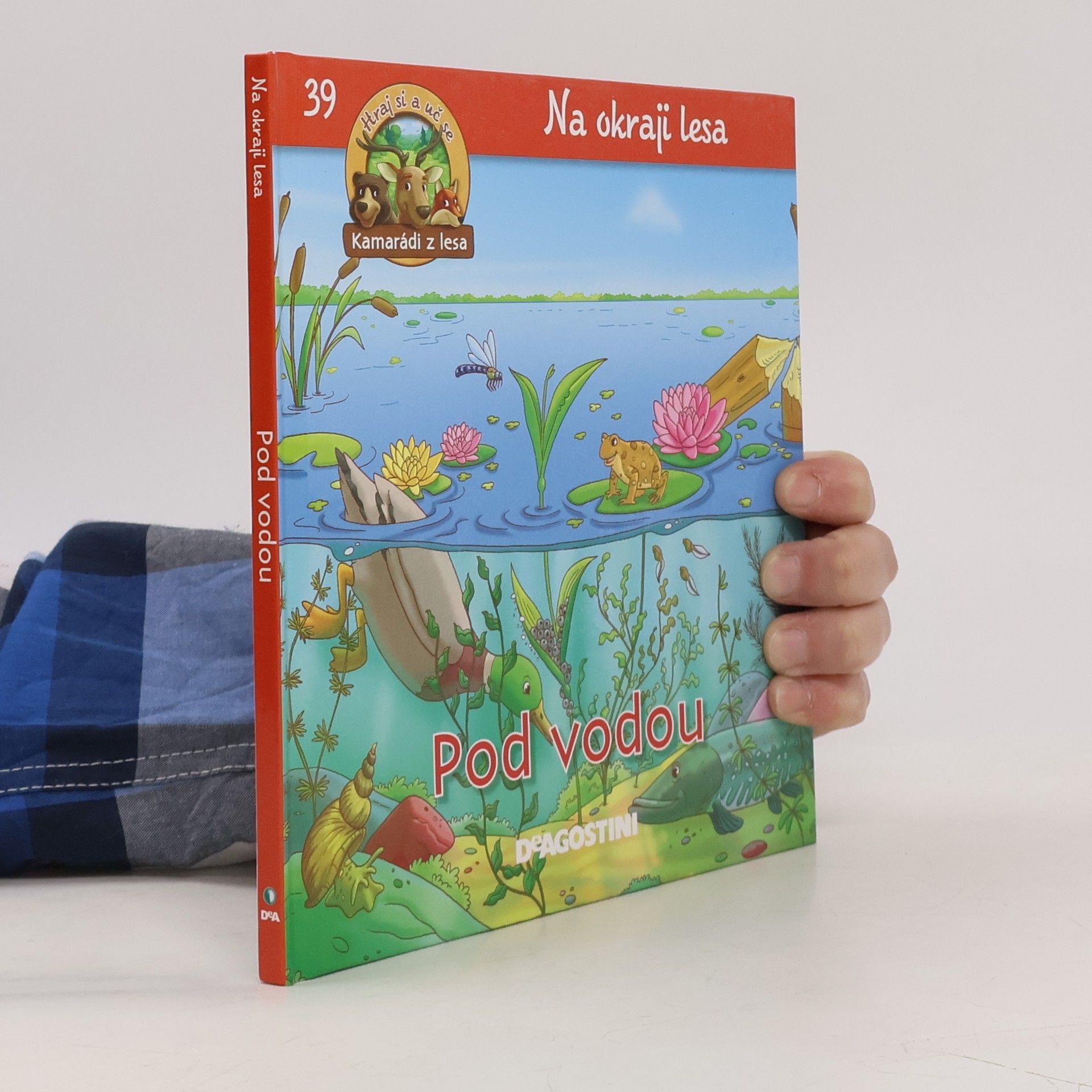 Autorenkollektiv Na okraji lesa 39. Pod vodou