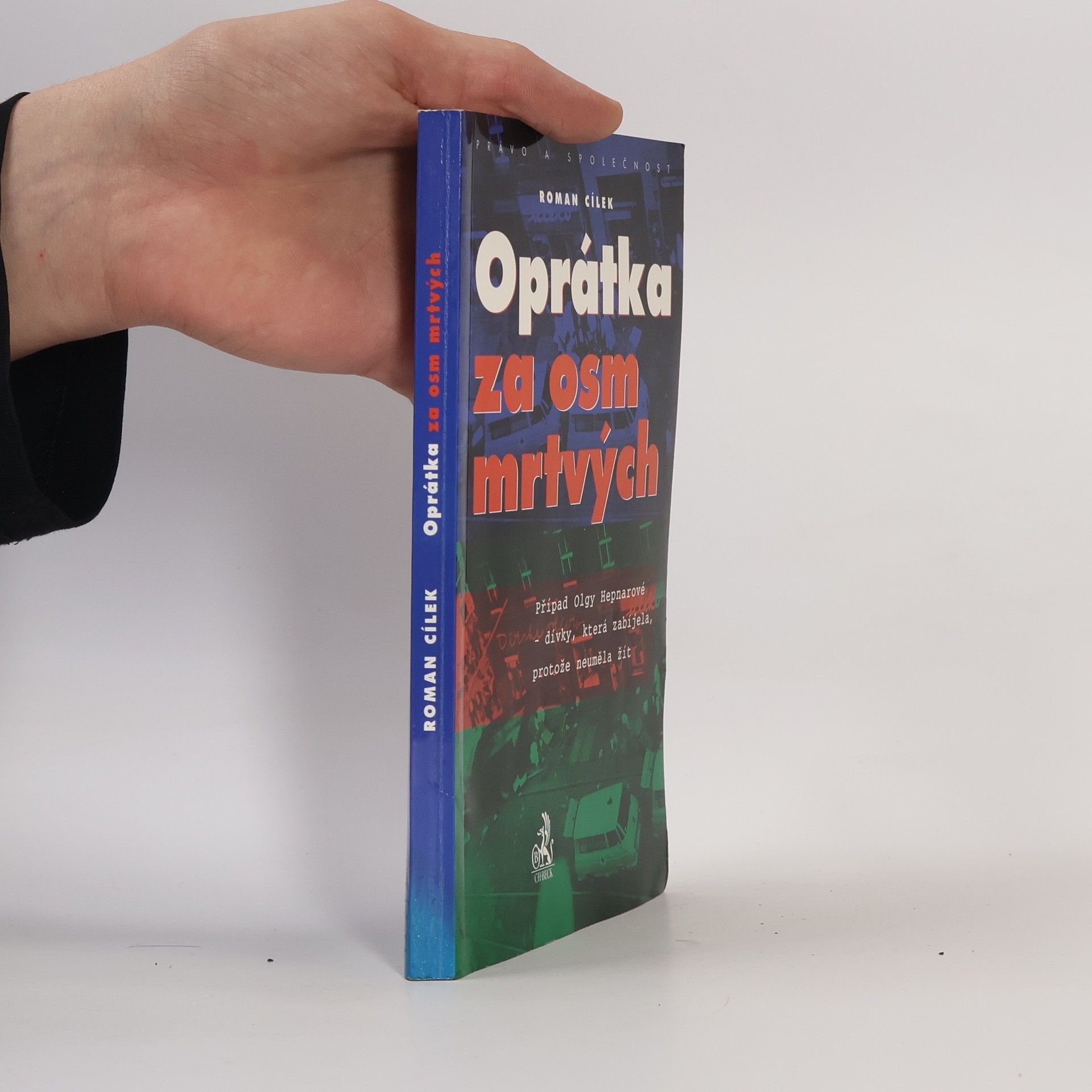 Roman Cílek Oprátka za osm mrtvých