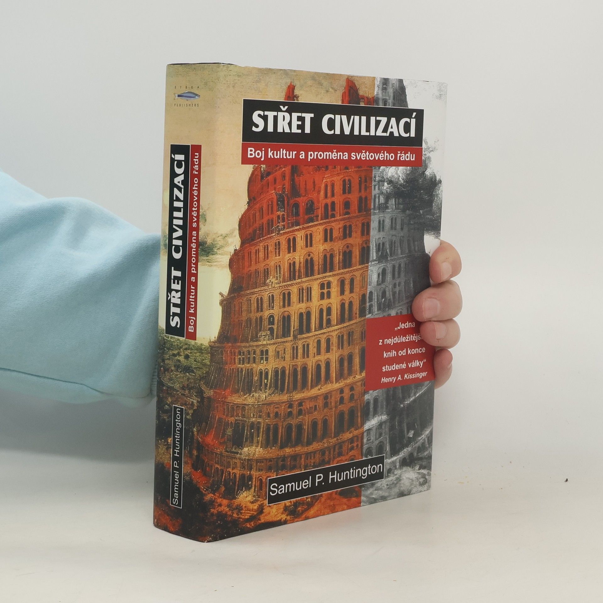 Samuel Phillips Huntington Střet civilizací