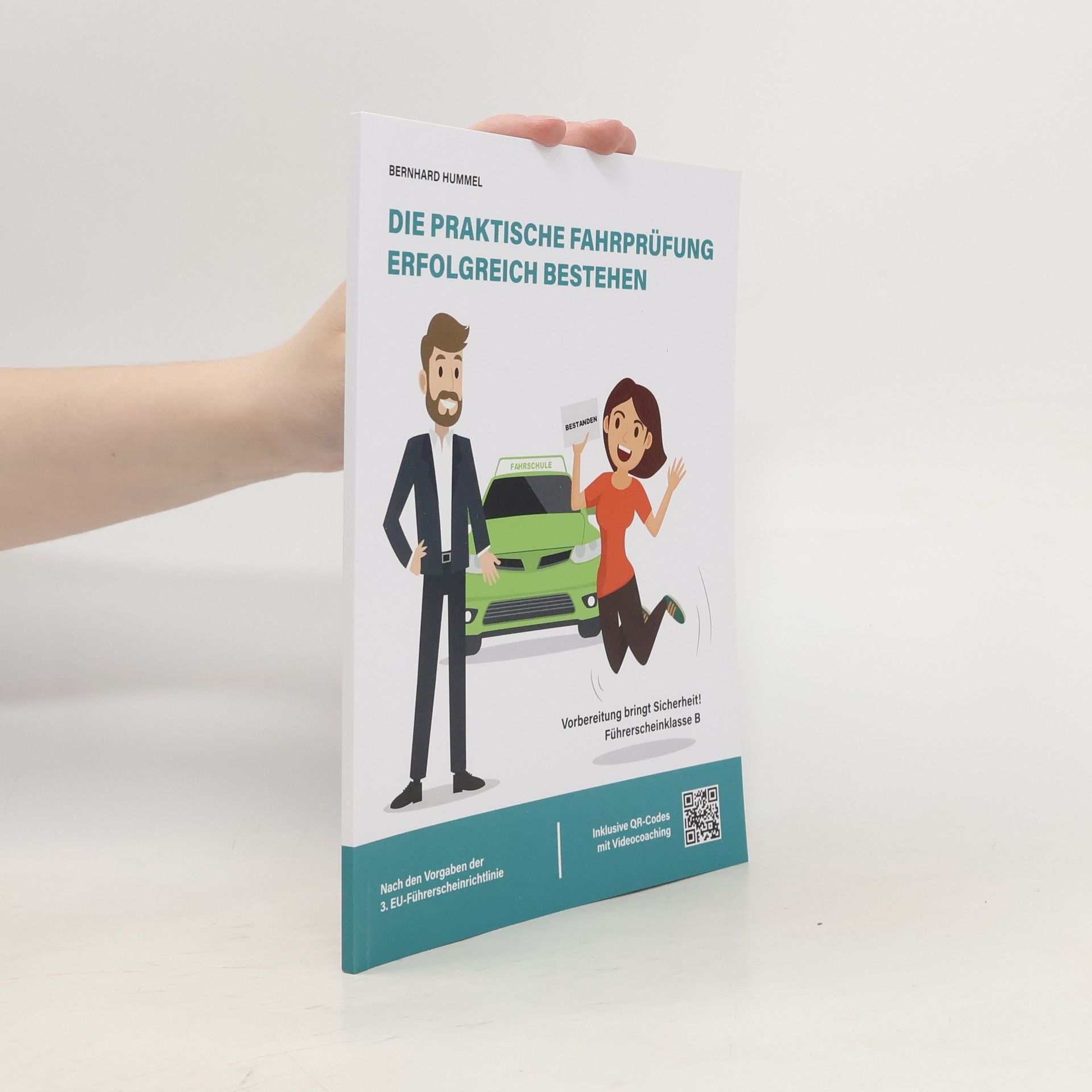 Bernhard Hummel Die praktische Fahrprüfung erfolgreich bestehen