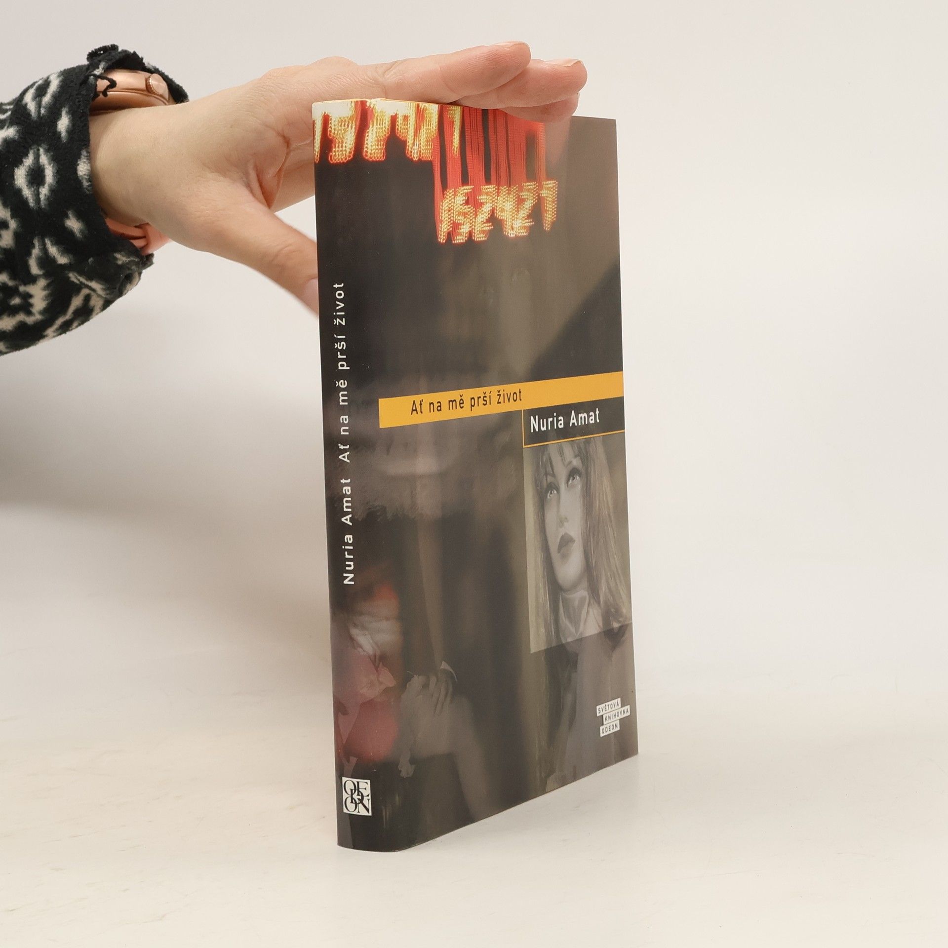 Nuria Amat Ať na mě prší život