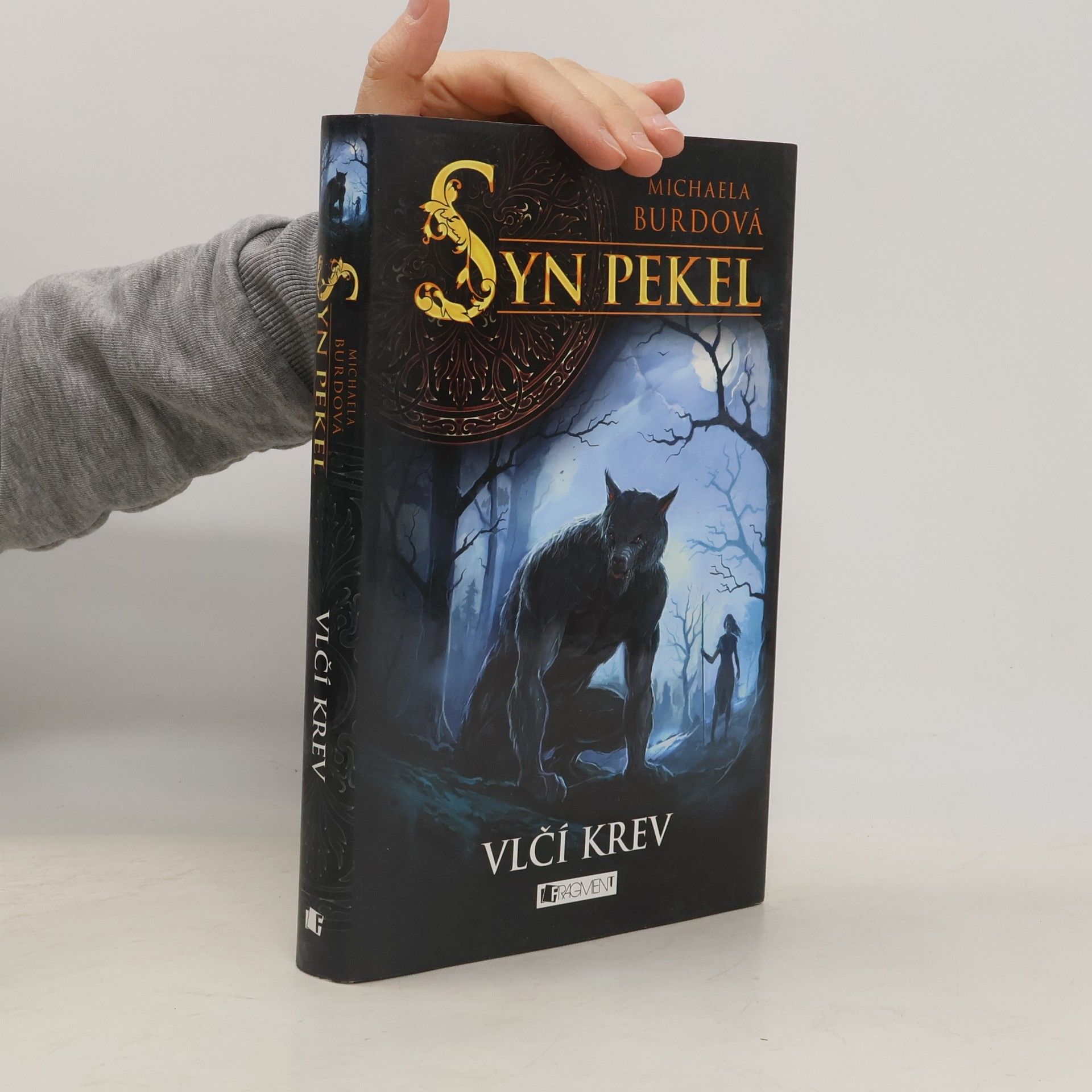 Michaela Burdová Syn pekel. Vlčí krev