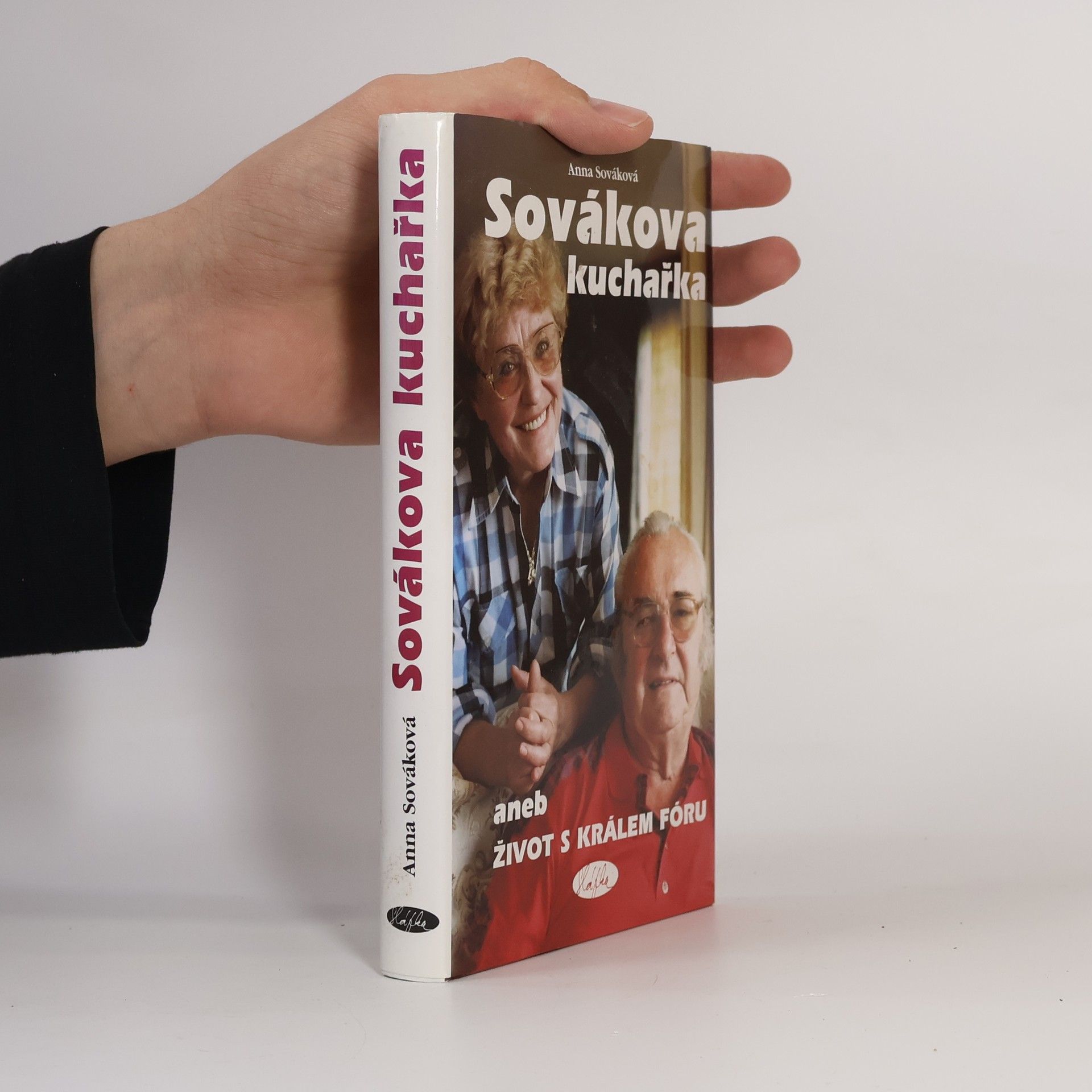 Anna Sováková Sovákova kuchařka, aneb, Život s králem fóru