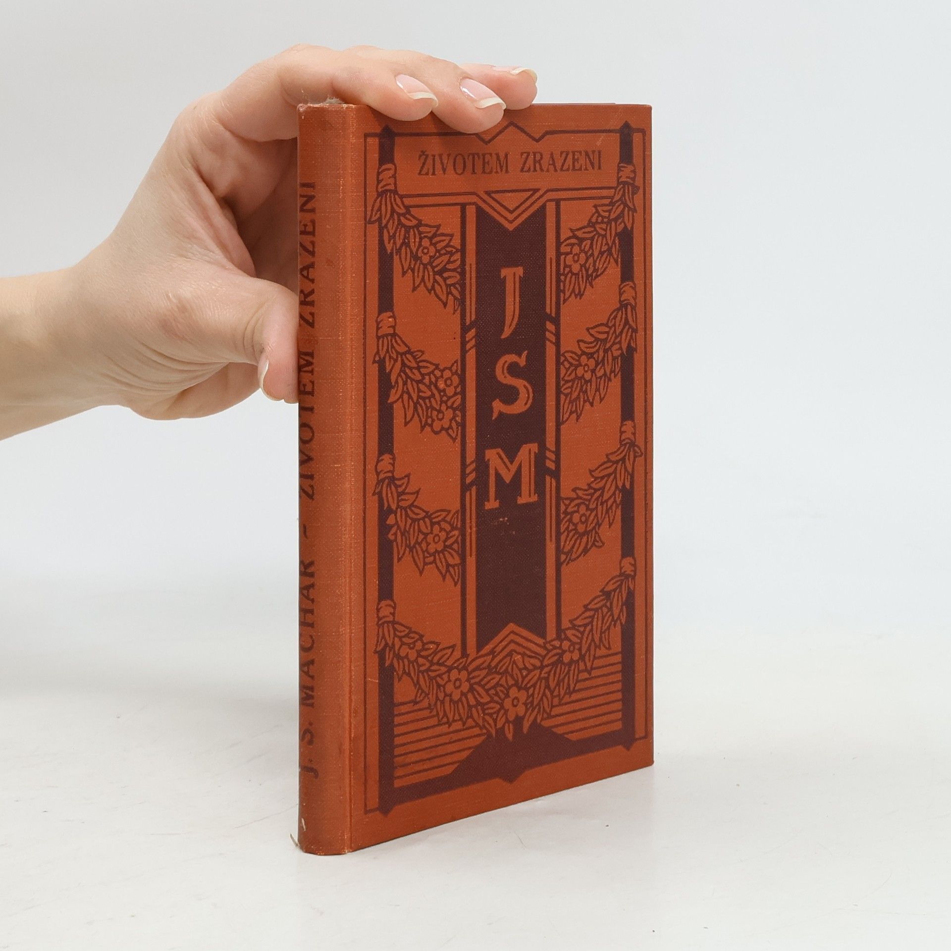 Josef Svatopluk Machar Životem zrazeni